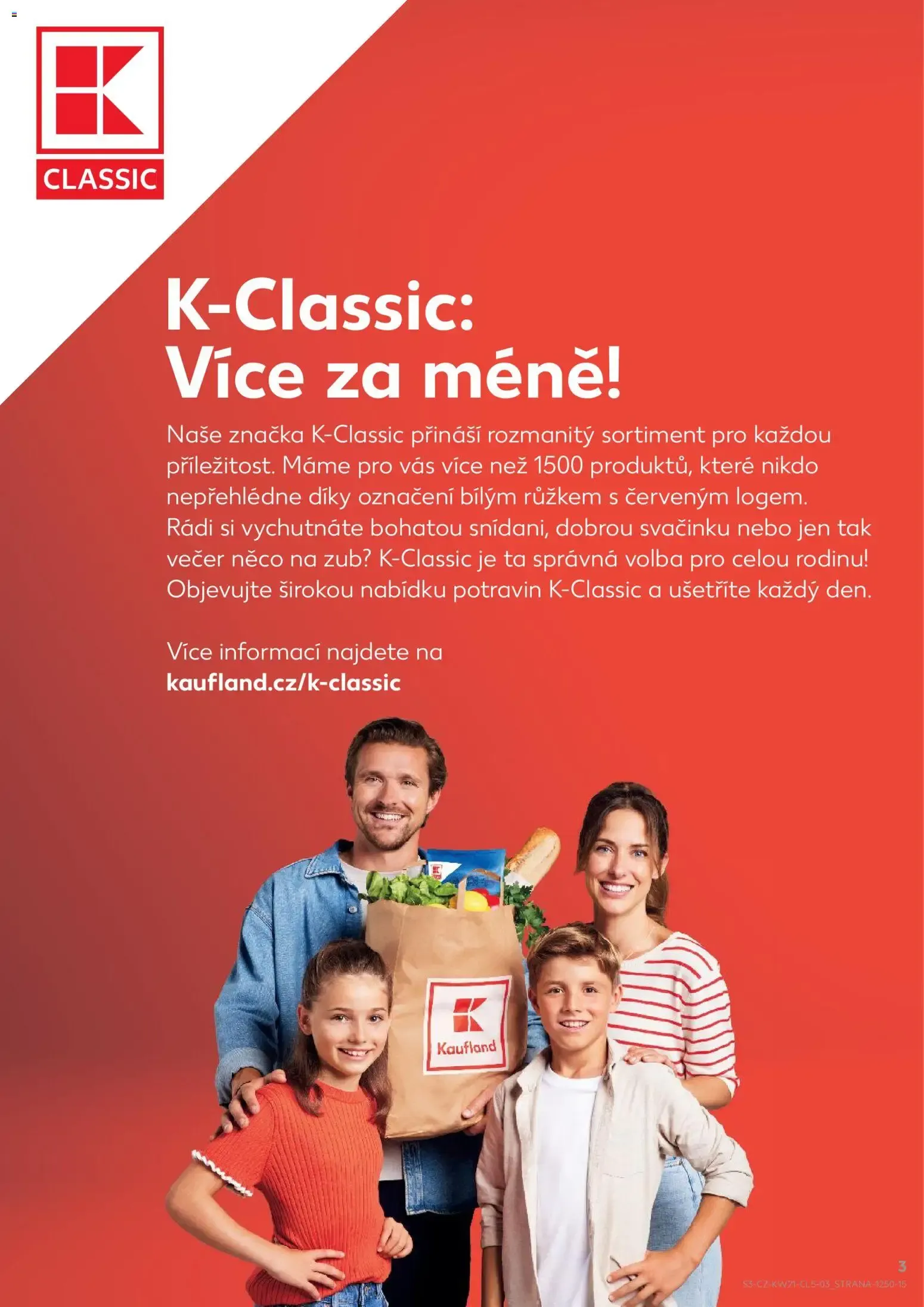 VÍCE NEŽ 1500 PRODUKTŮ ZNAČKY K-CLASSIC ZA SKVĚLOU CENU - 19. května 19. srpna 2026 - Page 3