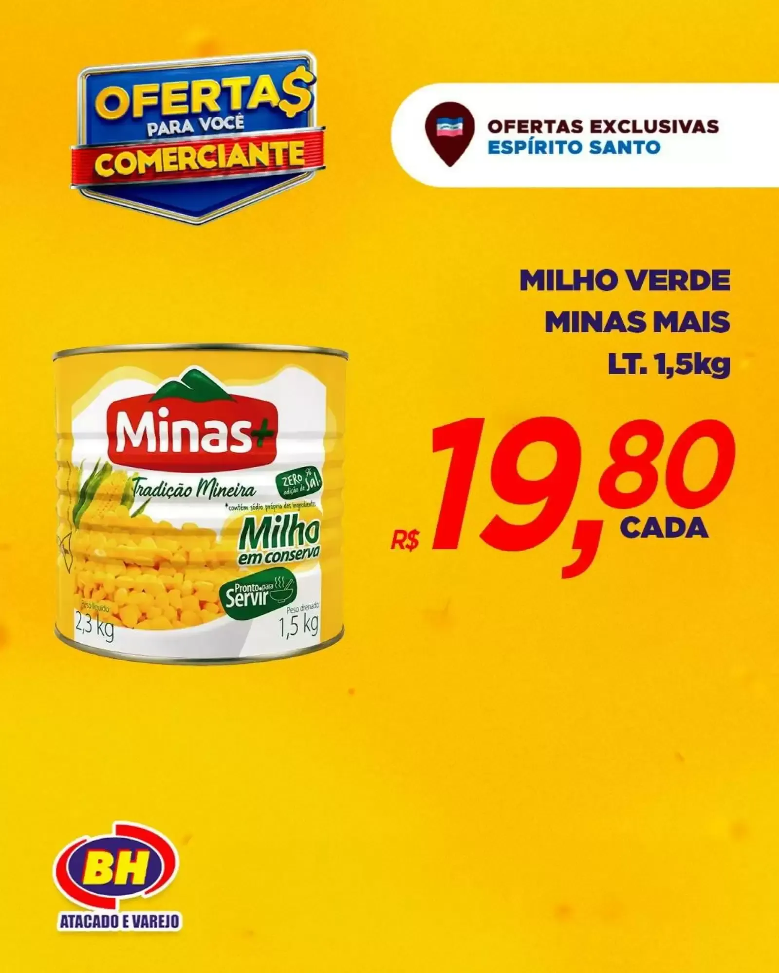 Encarte de Ofertas Exclusivas BH Espírito Santo para Comerciantes 10 de agosto até 15 de agosto 2026 - Pagina 6