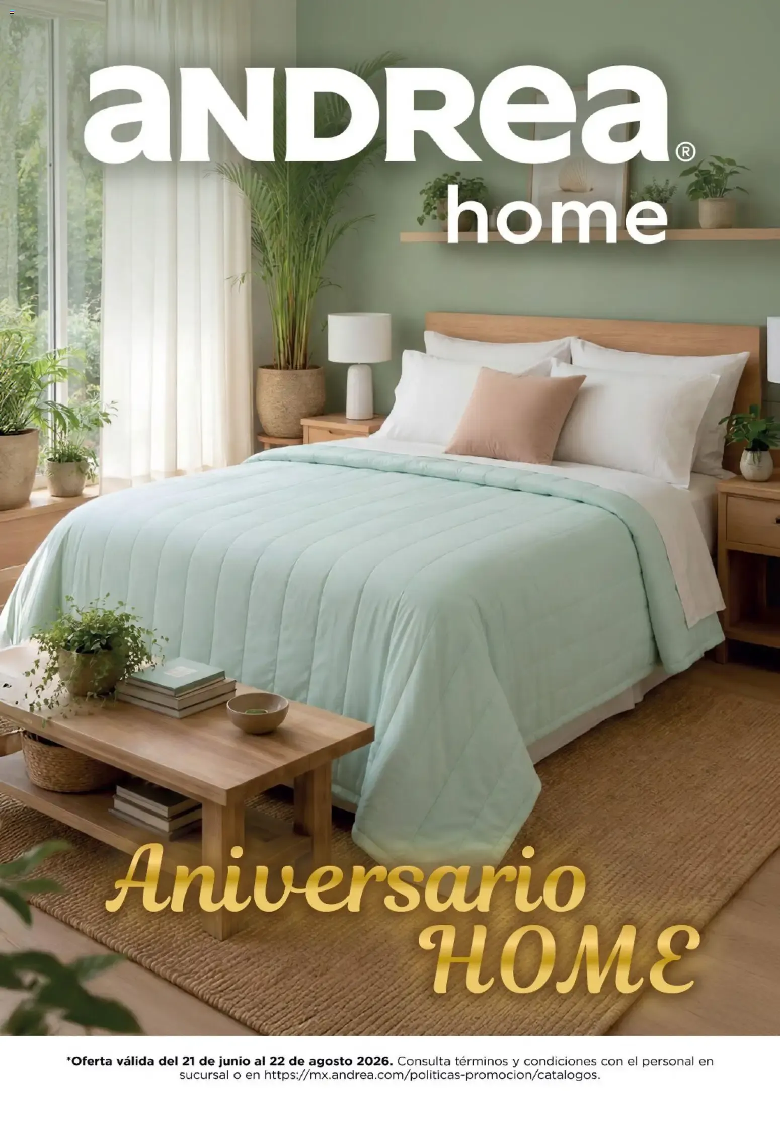 Catálogo de Andrea Home: Aniversario HOME 21 de junio al 22 de agosto 2026 - Pagina 1