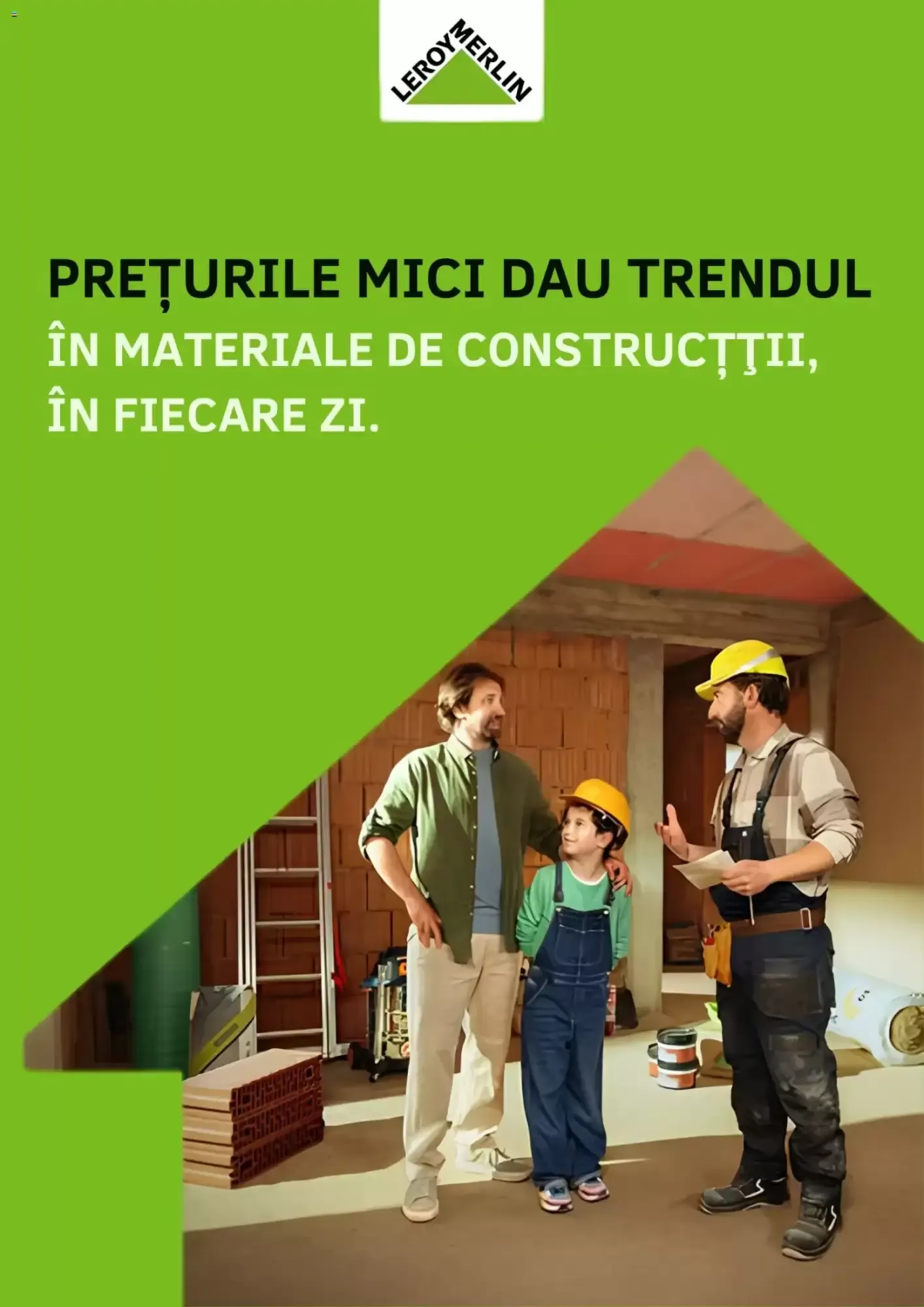 Catalog Prețurile mici dau trendul în materiale de construcții, în fiecare zi. de la 14 august până la 15 octombrie 2026 - Revista Pagina 1