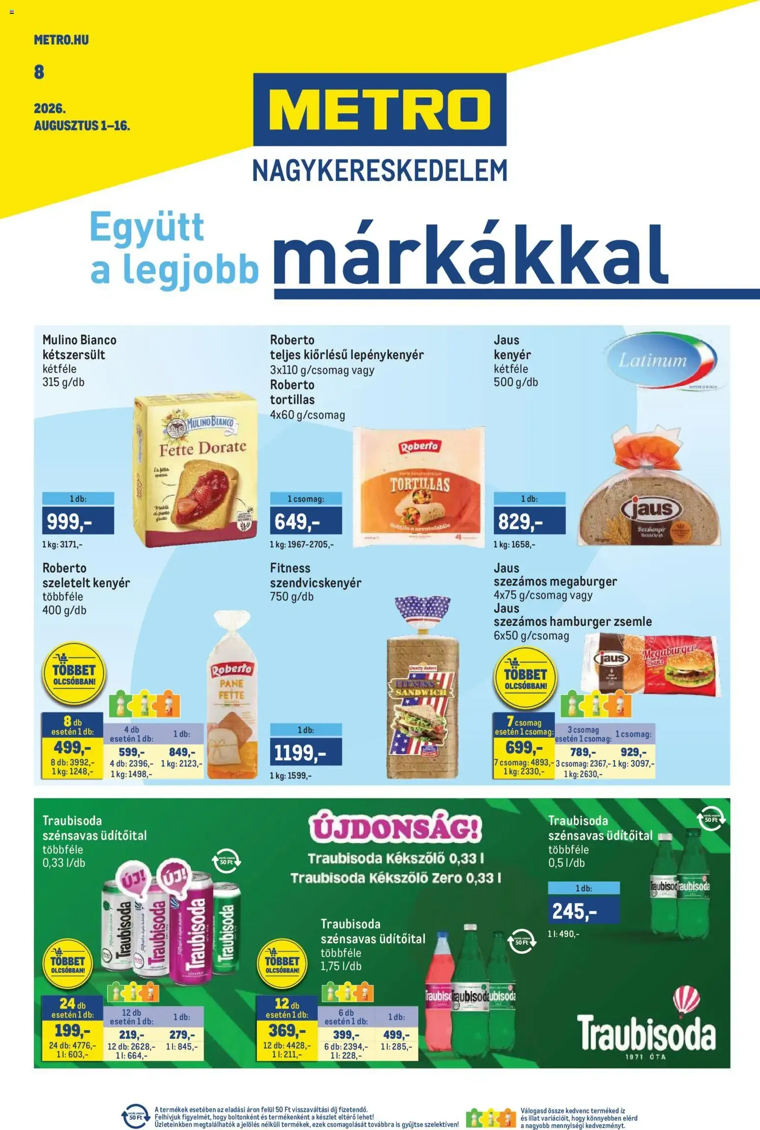 Katalógus Metro Márkák katalógus 2026/08 - 2026.08.01. -tól/töl > akció, lapozható szórólap 🛍️ augusztus 1.-tól augusztus 16.-ig 2026. - Oldal 1