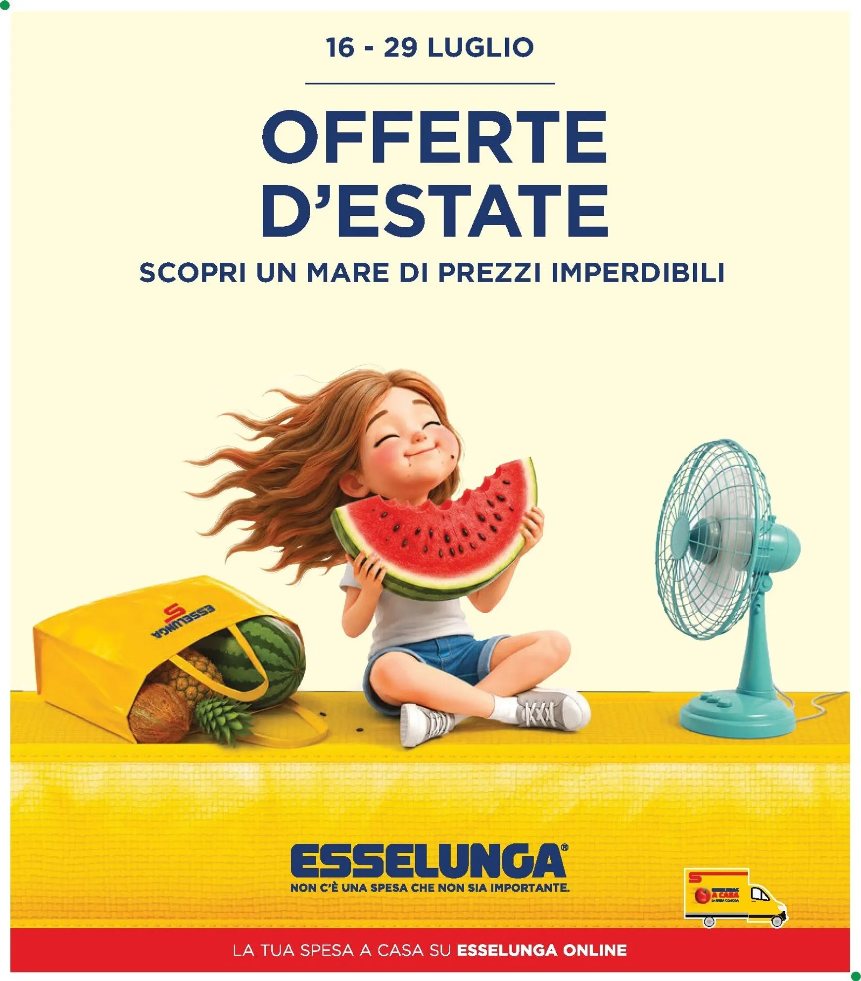 Volantino attuale di Esselunga - Offerte d'estate valido dal giovedì 16/07/2026 al mercoledì 29/07/2026 da 16 luglio a 29 luglio di 2026 - Pagina del volantino 1