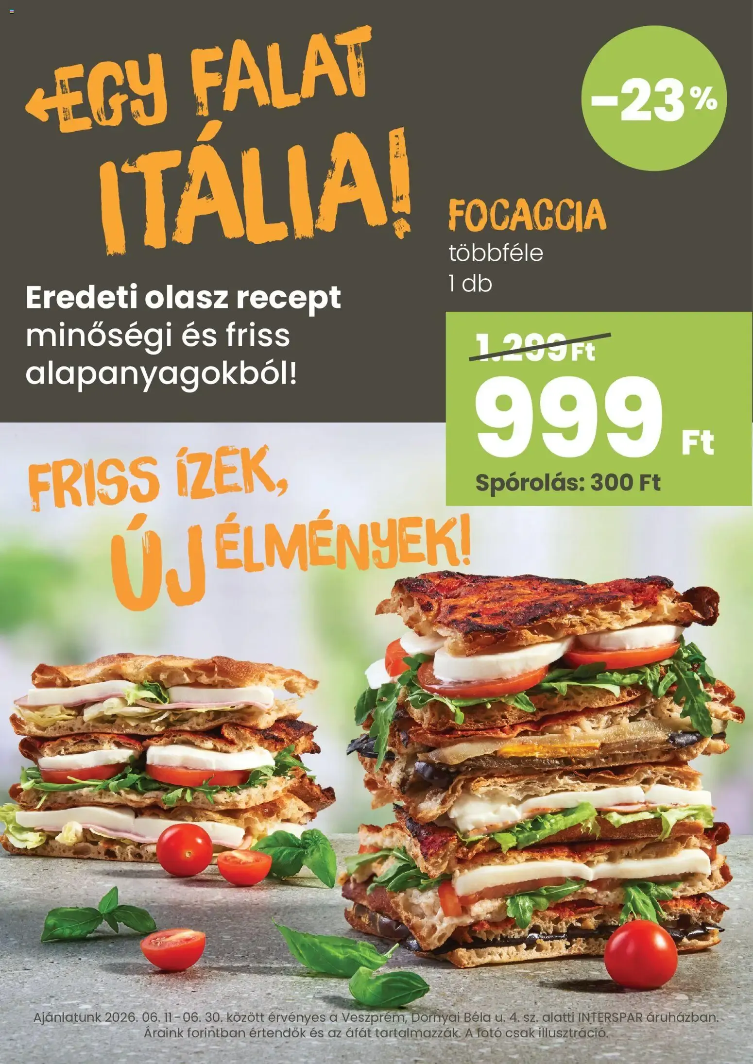 Katalógus Interspar Veszprém toGo nyitás - 2026.06.11. -tól/töl > akció, lapozható szórólap 🛍️ június 11.-tól június 14.-ig 2026. - Oldal 2