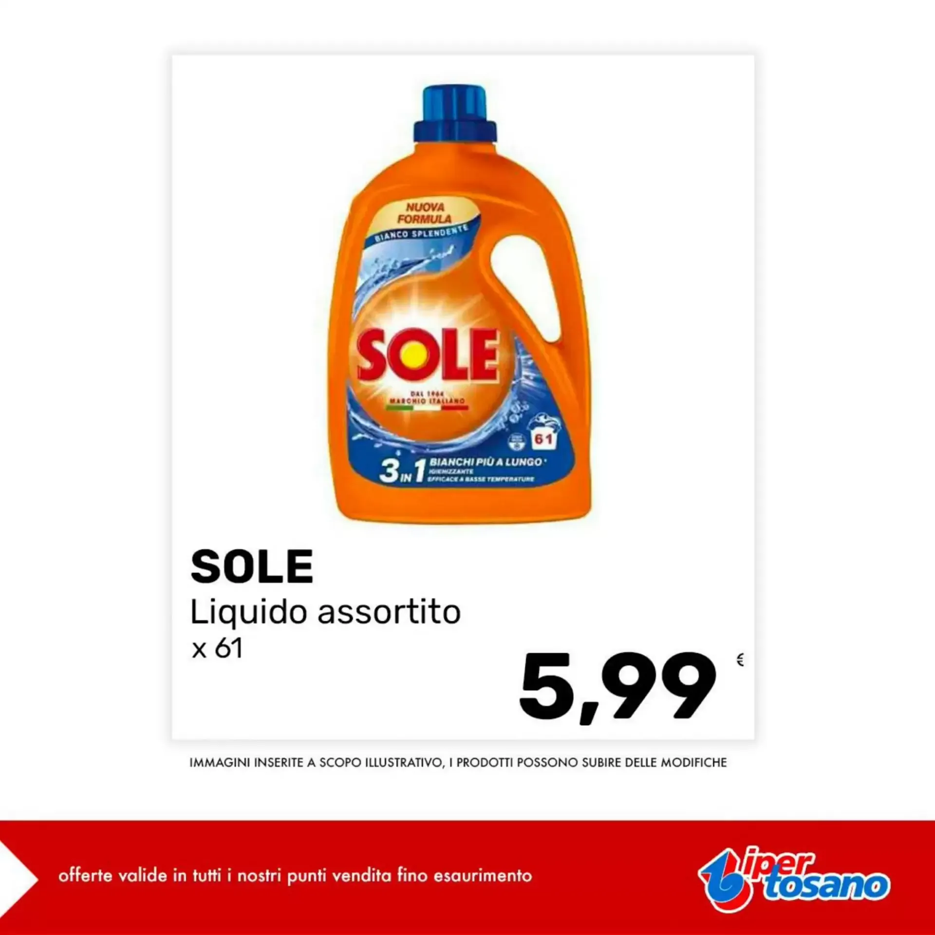 Oferta Sole Líquido assortito en Iper Tosano da 13 settembre a 19 settembre di 2026 - Pagina del volantino 1