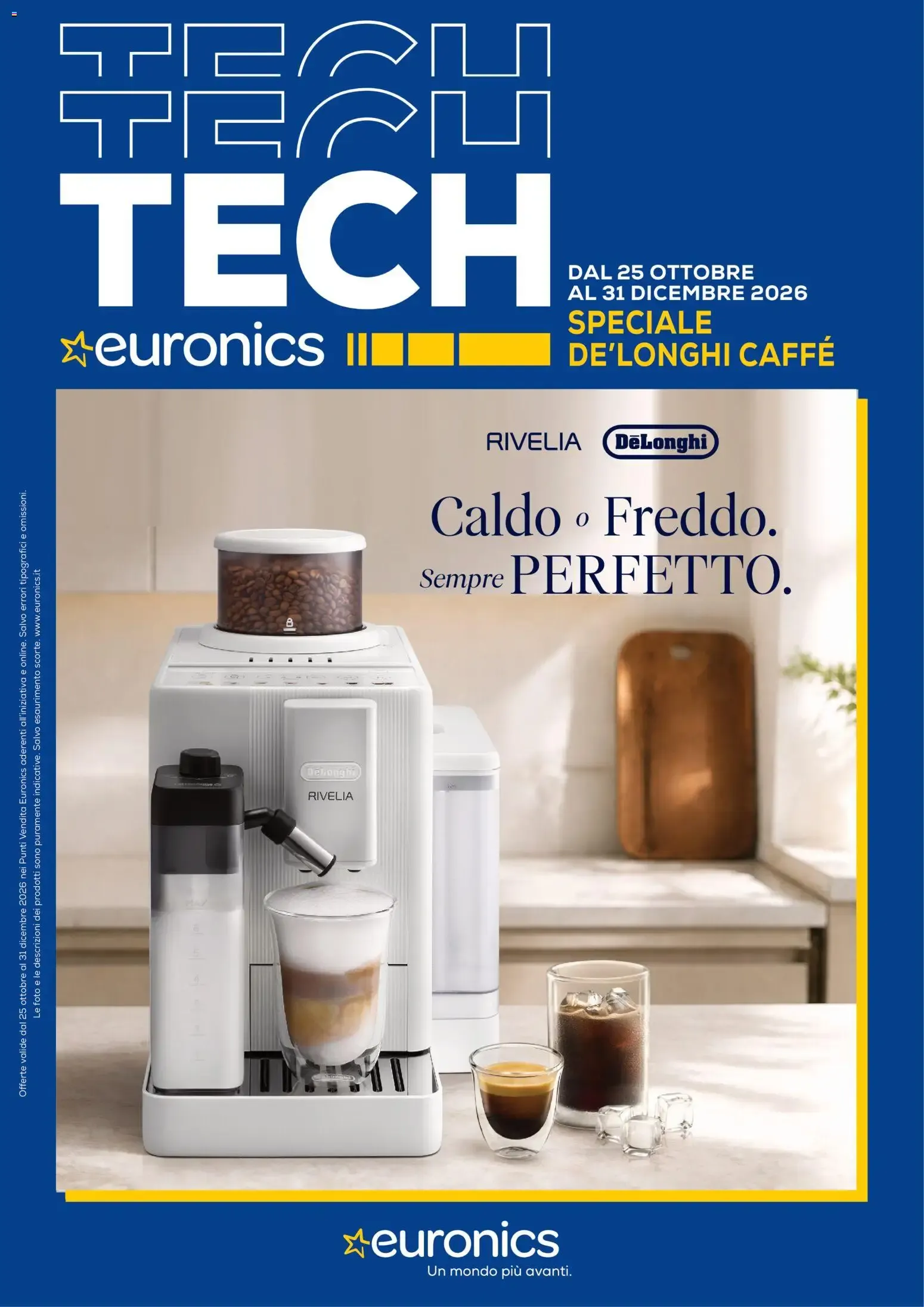 Euronics Tech Tech Speciale De'Longhi Caffè Rivelia da 25 ottobre a 31 dicembre di 2026 - Pagina del volantino 1