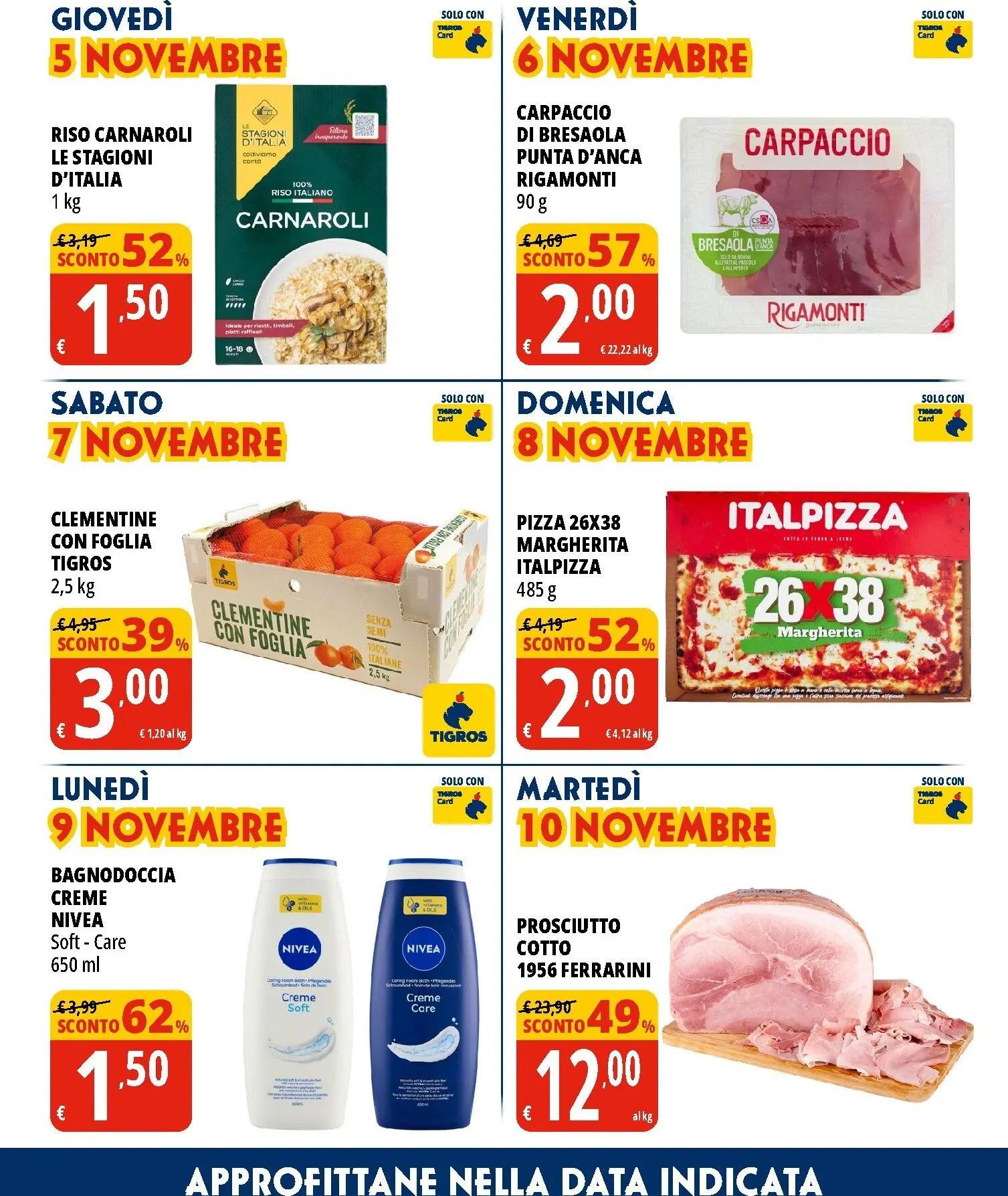 Tigros - Cosa c'è di buono oggi? Le 14 Follie da 28 ottobre a 10 novembre di 2026 - Pagina del volantino 4