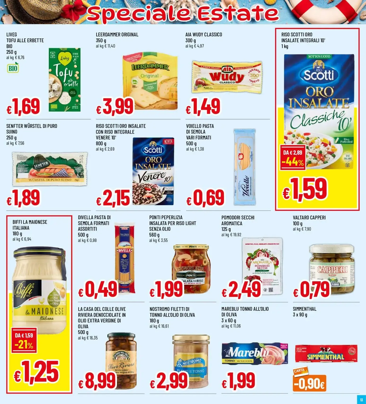 GALASSIA Superstore FRESCHISSIMI D'ESTATE da 30 luglio a 9 agosto di 2026 - Pagina del volantino 13