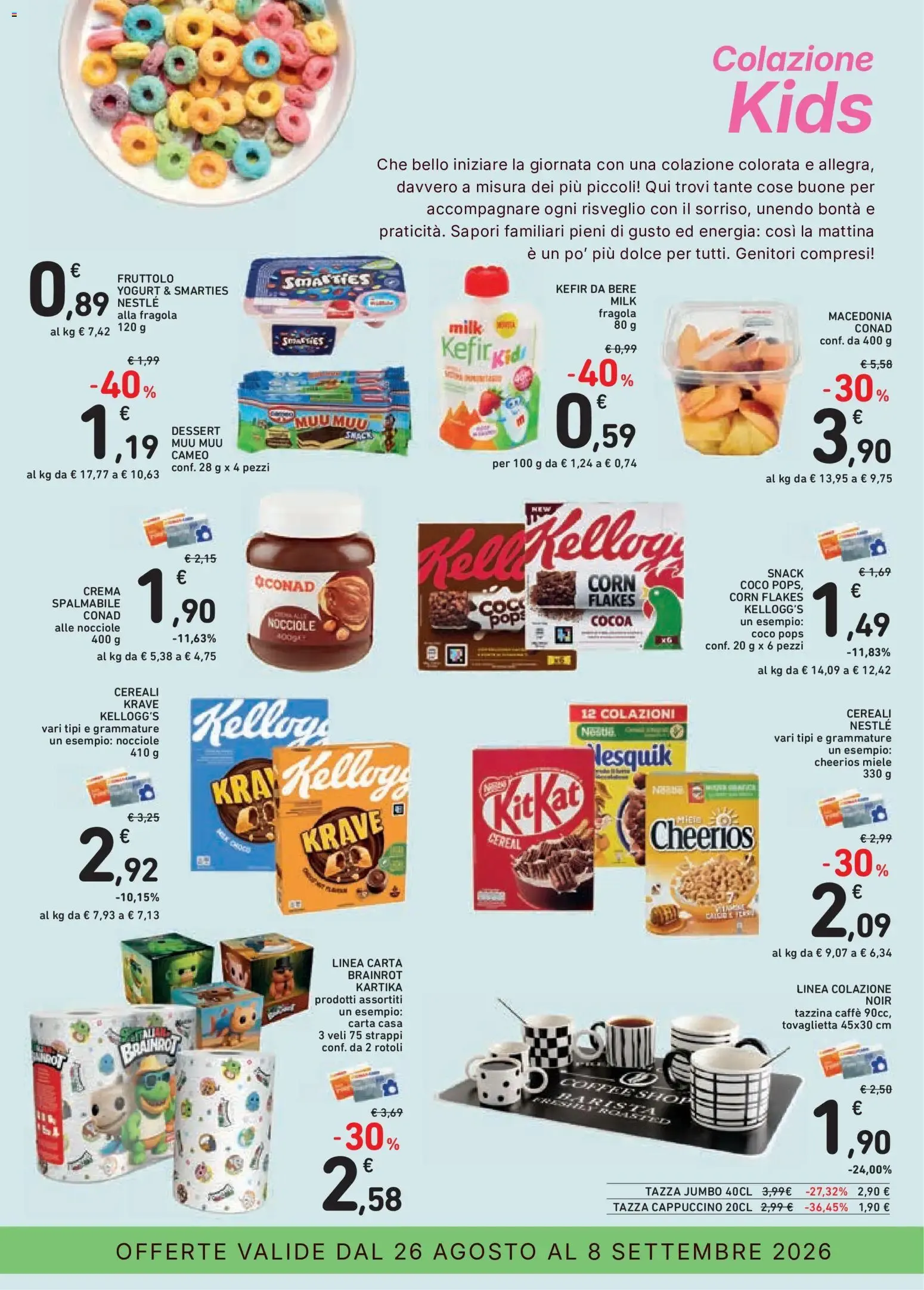 Conad Superstore: Chi Bencomincia, Parti con la colazione giusta da 26 agosto a 8 settembre di 2026 - Pagina del volantino 7