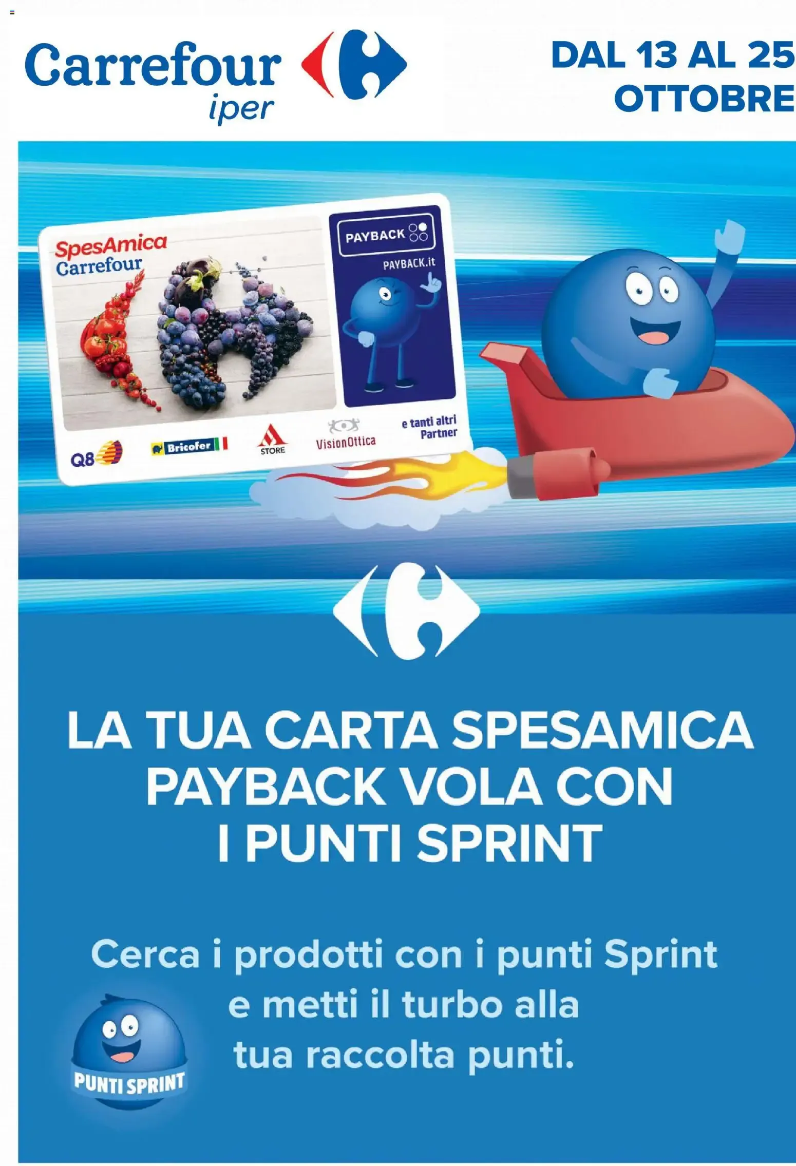 Carrefour Iper - La tua carta SpesAmica Payback vola con i Punti Sprint da 13 ottobre a 25 ottobre di 2026 - Pagina del volantino 1