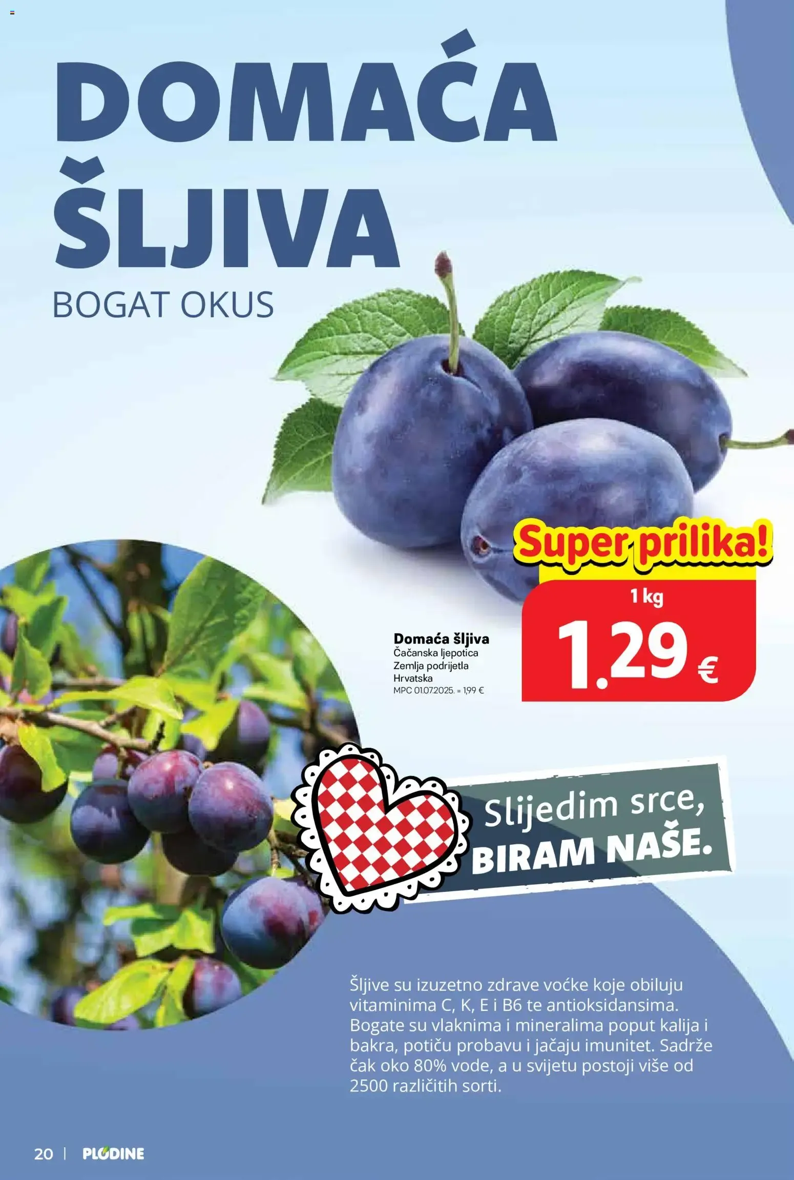 Katalog Plodine Katalog novi od 29.07.2026 na listanje > letak digitalni od 29. srpnja do 4. kolovoza 2026. - Pregled Stranica 20