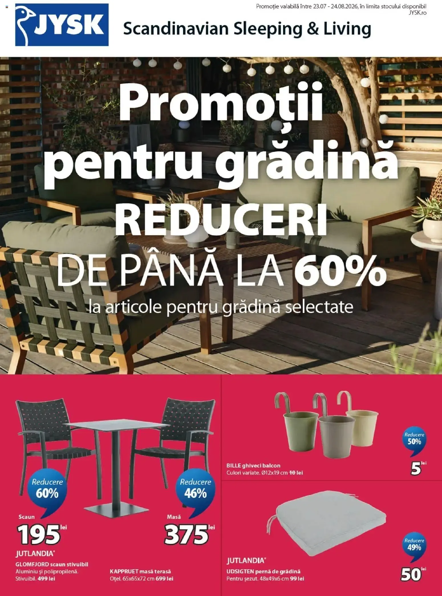 Catalog JYSK Catalog - Oferta 23.07.2026 - 24.08.2026 de la 23 iulie până la 24 august 2026 - Revista Pagina 1