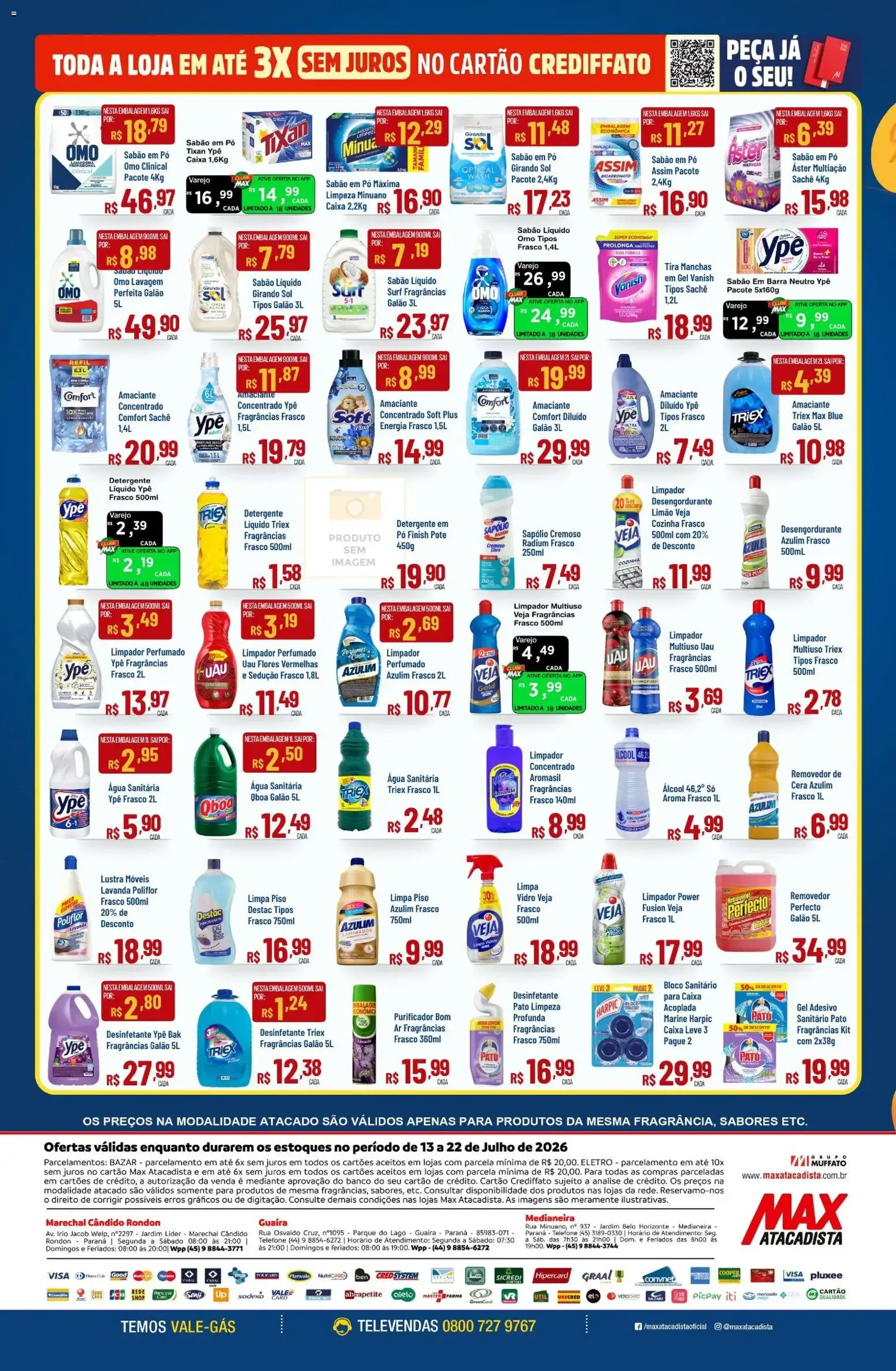Encarte de Max Atacadista - Preço baixo e economia que acompanham seu dia a dia. Vem para o Max. 13 de julho até 22 de julho 2026 - Pagina 6