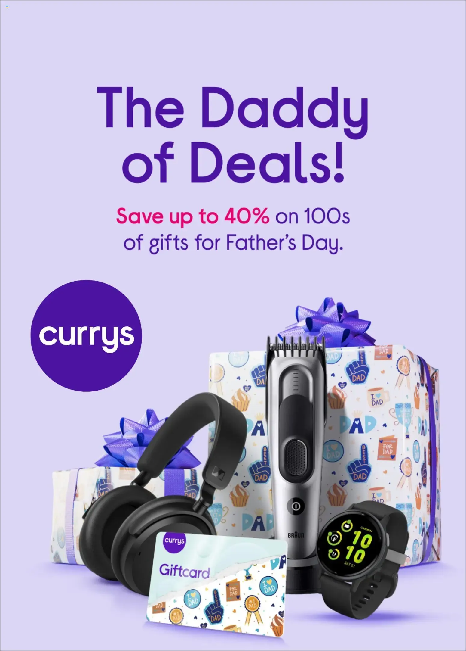 The Daddy of Deals! Save up to 40% on gifts for Father's Day - Currys