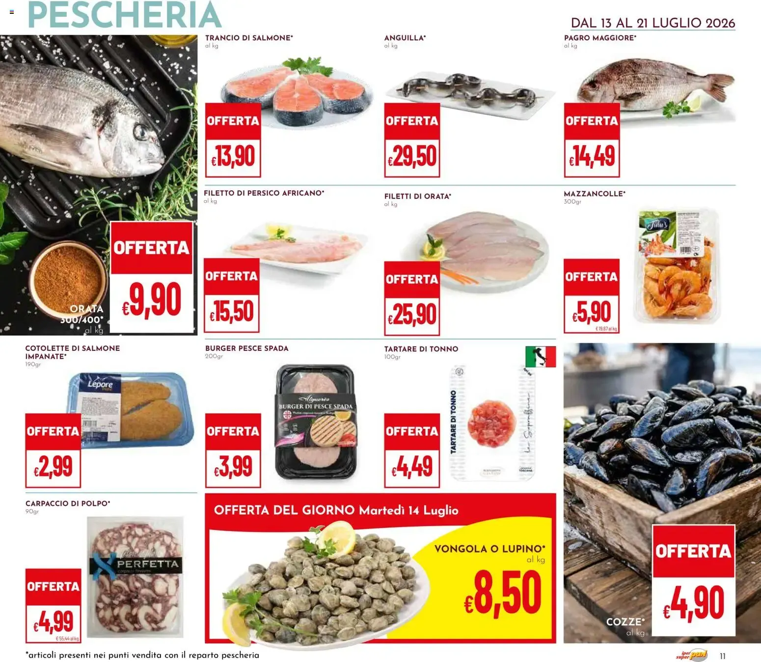 IPER PAN & superpan: OFFERTE AL COSTO y SCONTO 20% SU TUTTA LA SPESA da 13 luglio a 21 luglio di 2026 - Pagina del volantino 11