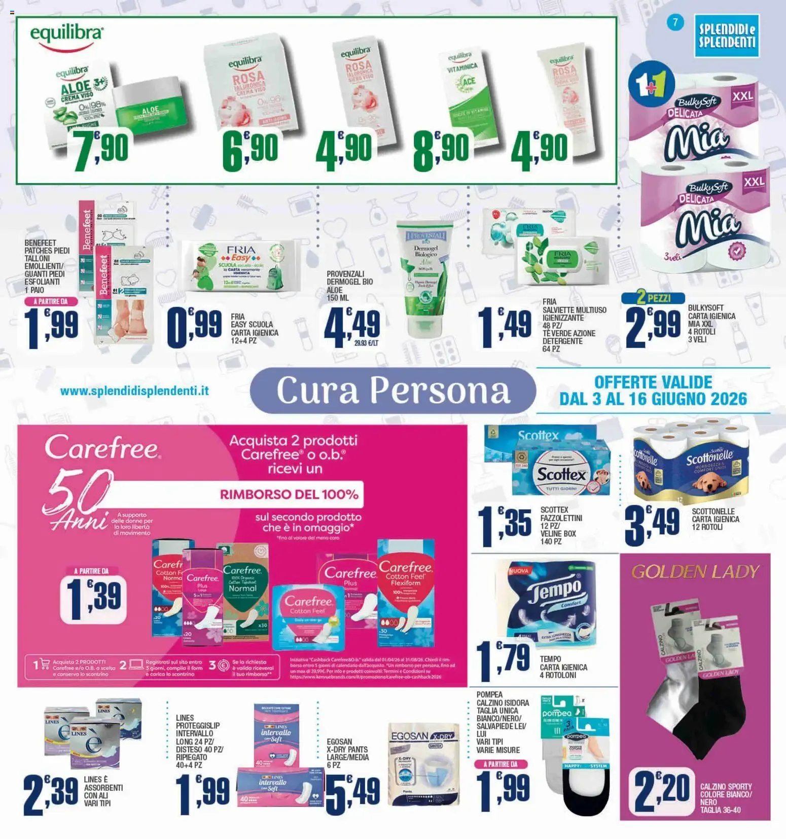 Splendidi e Splendenti volantino dal 03/06/2026 - online Offerte da 3 giugno a 16 giugno di 2026 - Pagina del volantino 7