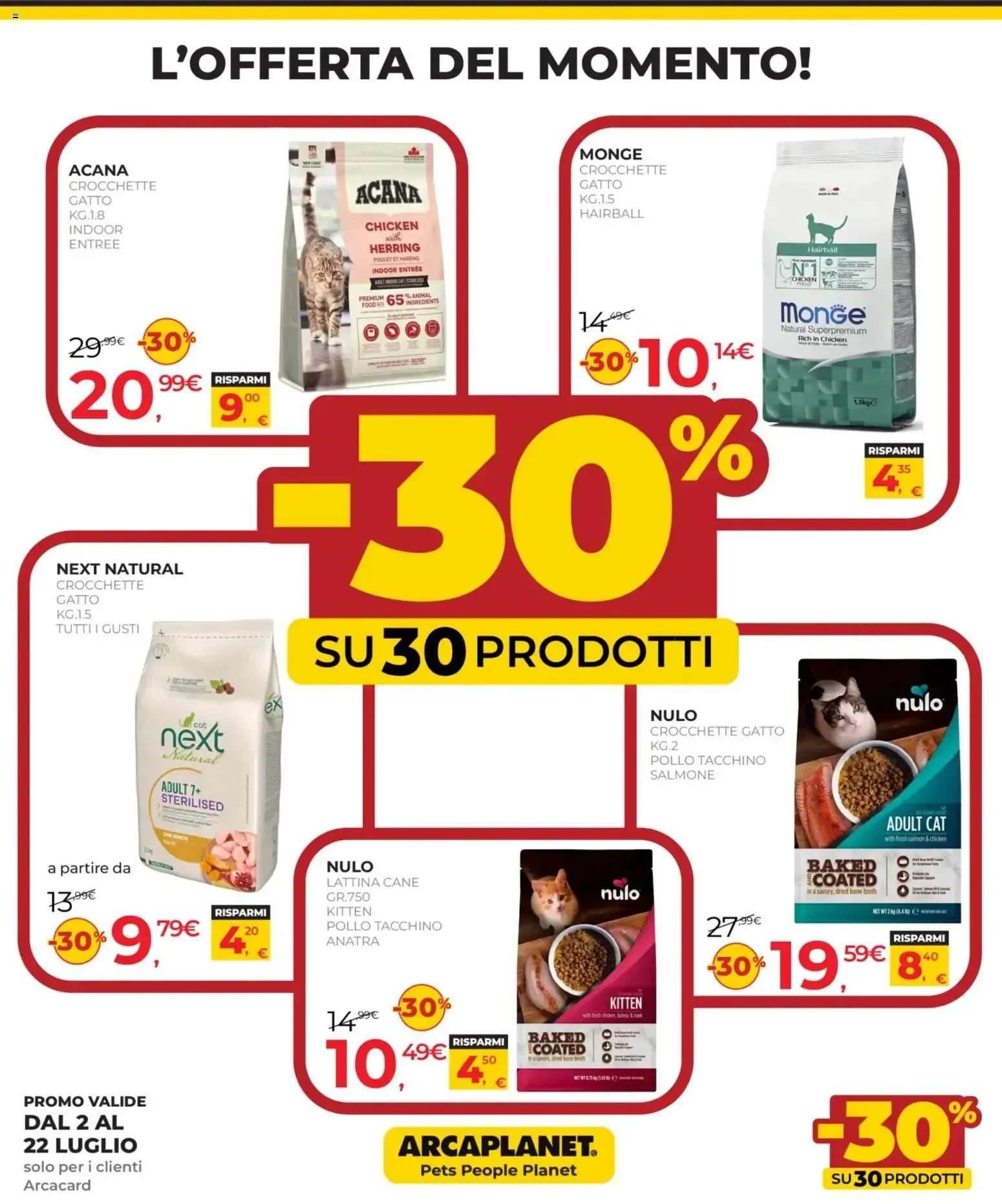 Arcaplanet: Nuova Edizione - Prezzi Bassi Garantiti da 2 luglio a 22 luglio di 2026 - Pagina del volantino 11