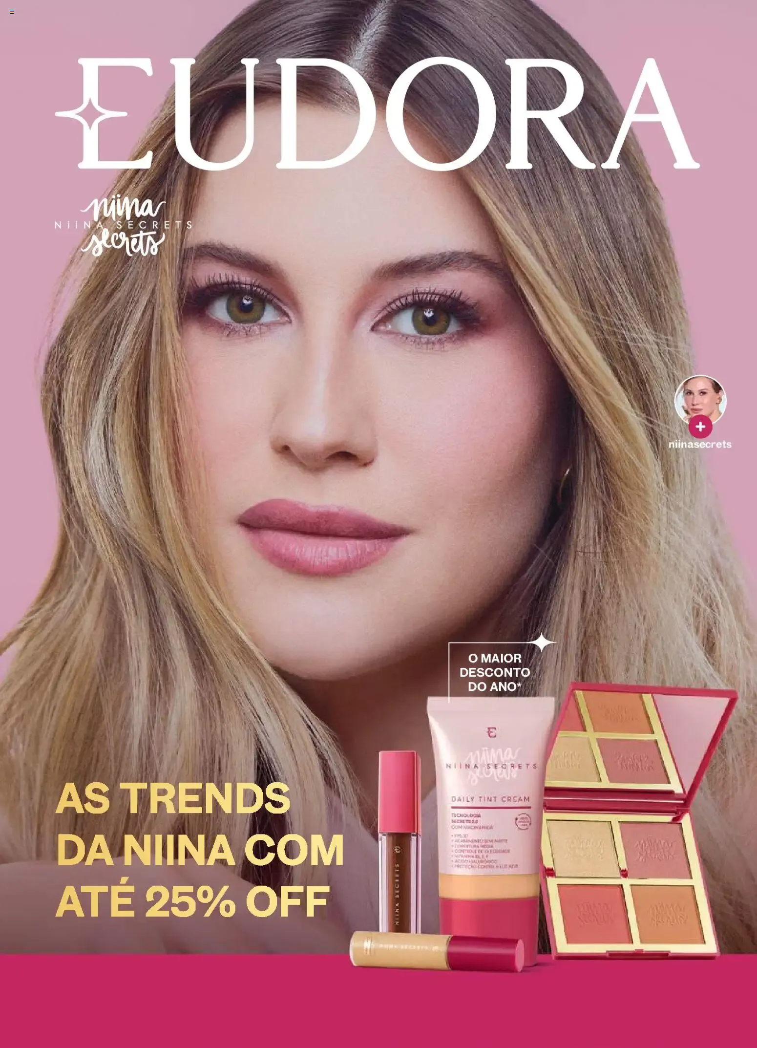 Encarte de Eudora Niina Secrets - As Tendências da Niina com até 25% OFF 7 de outubro até 2 de novembro 2026 - Pagina 1