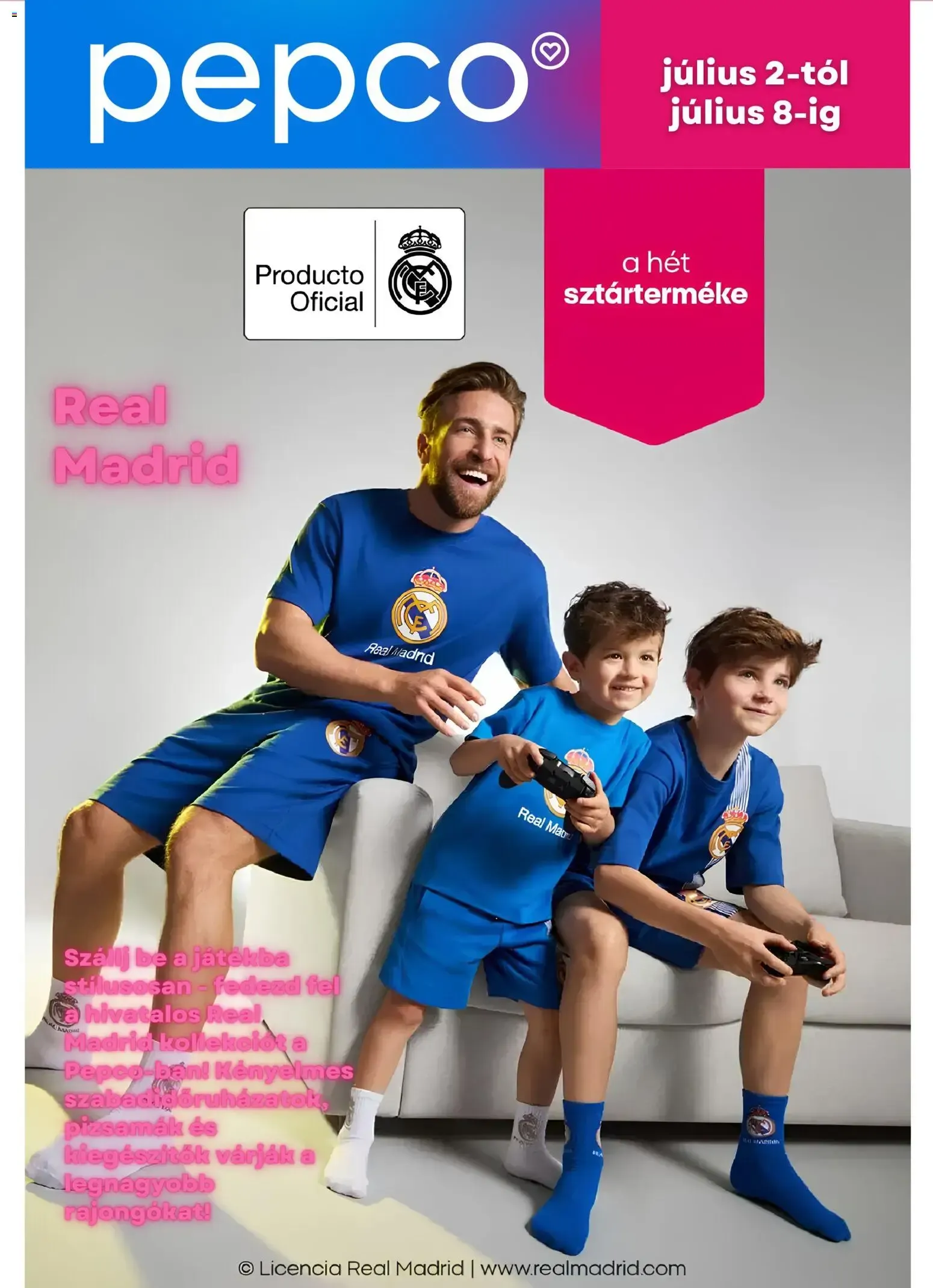Katalógus Pepco - Colección Oficial Real Madrid július 2.-tól július 8.-ig 2026. - Oldal 1