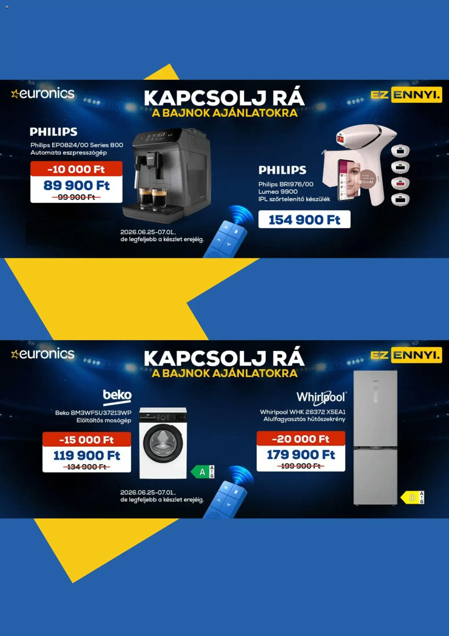 Katalógus Euronics - KAPCSOLJ RÁ A BAJNOK AJÁNLATOKRA június 25.-tól július 1.-ig 2026. - Oldal 1