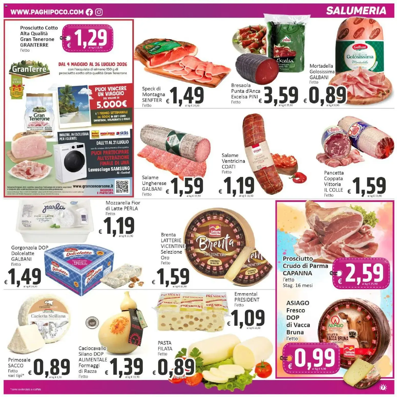 Nuovo Paghi Poco volantino dal 10/07/2026 > offerte anteprima 🛍️ da 10 luglio a 20 luglio di 2026 - Pagina del volantino 7