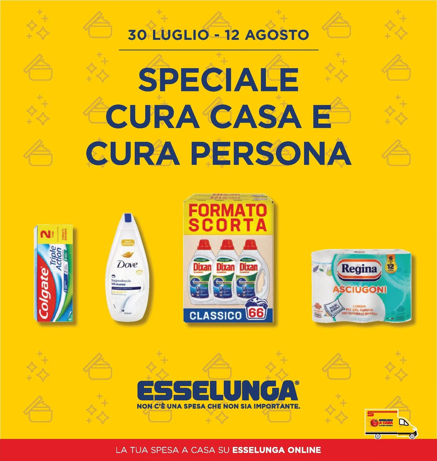 Volantino attuale di Esselunga - Speciale Casa e Persona valido dal giovedì 30/07/2026 al mercoledì 12/08/2026