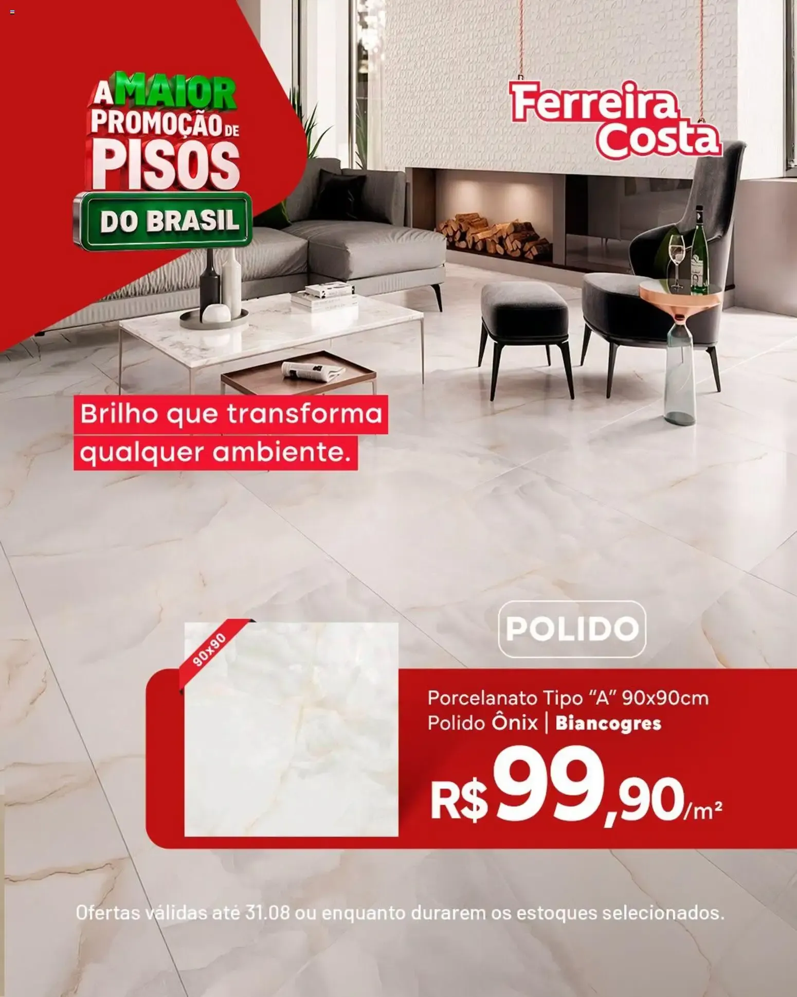 Encarte de A Maior Promoção de Pisos do Brasil na Ferreira Costa 18 de agosto até 31 de agosto 2026 - Pagina 4