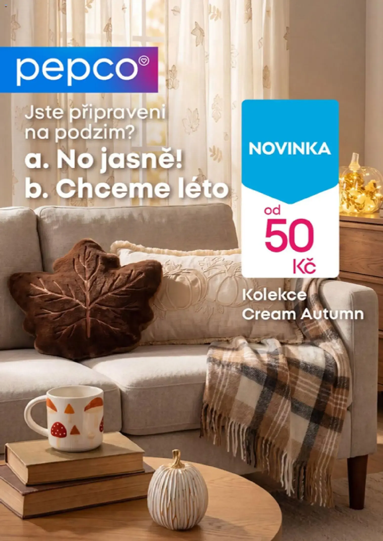 Pepco: Kolekce Cream Autumn - 23. července 29. července 2026 - Page 1