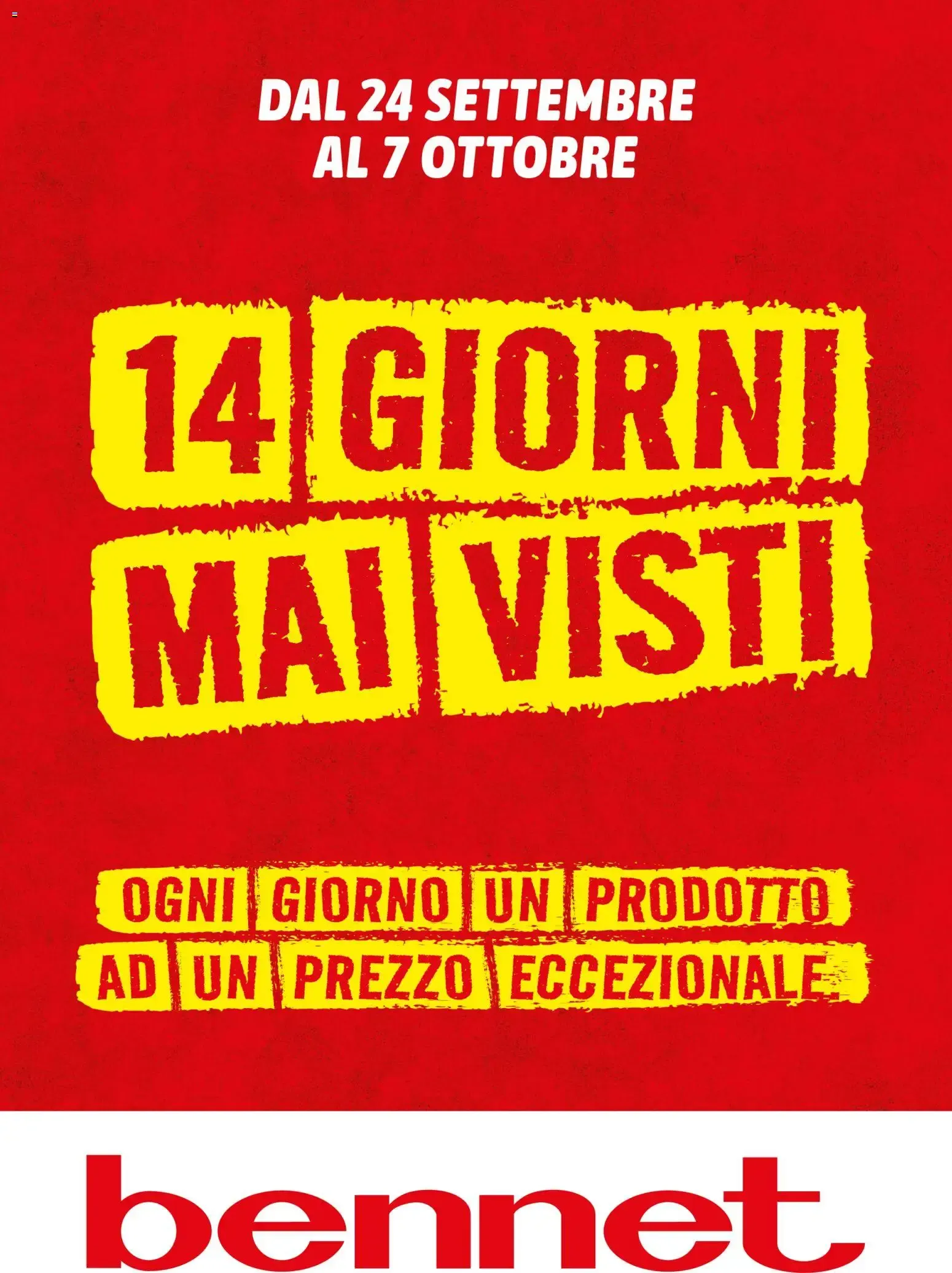 Bennet - 14 Giorni Mai Visti: Ogni Giorno un Prodotto a Prezzo Eccezionale da 24 settembre a 7 ottobre di 2026 - Pagina del volantino 1