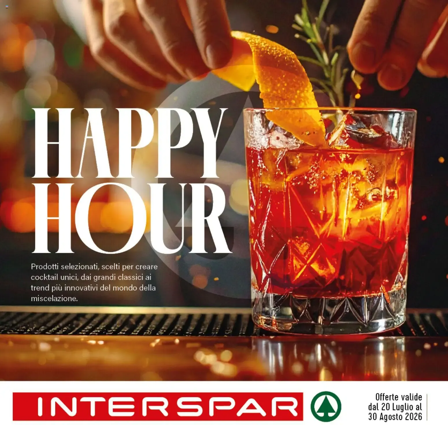 Nuovo Interspar volantino Happy Hour dal 24/07/2026 > offerte anteprima 🛍️ da 20 luglio a 30 agosto di 2026 - Pagina del volantino 1