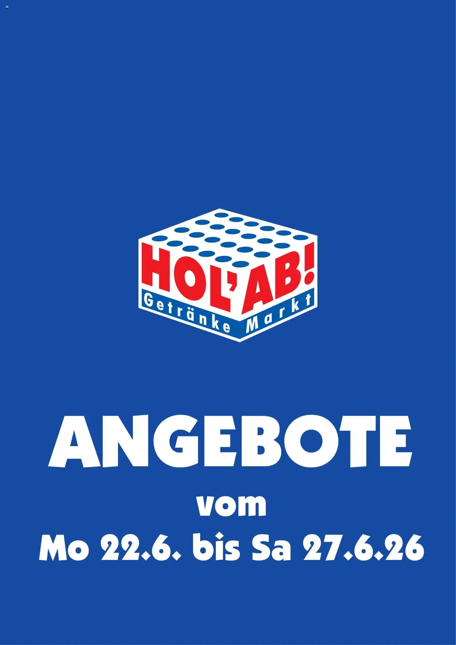 HOL'AB! Getränke Markt: Angebote von 22. Juni bis 27. Juni 2026 - Prospekt seite 1