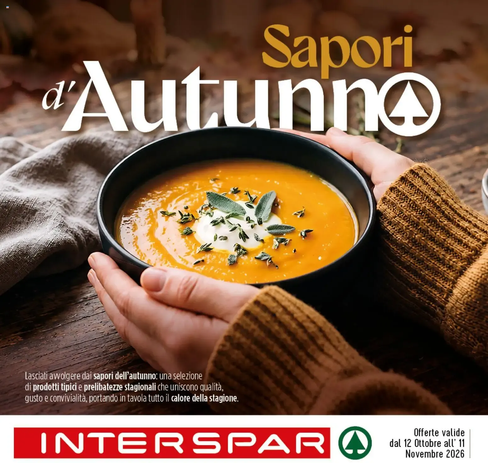 Nuovo Interspar volantino Sapori d'Autunno dal 12/10/2026 > offerte anteprima 🛍️ da 12 ottobre a 11 novembre di 2026 - Pagina del volantino 1