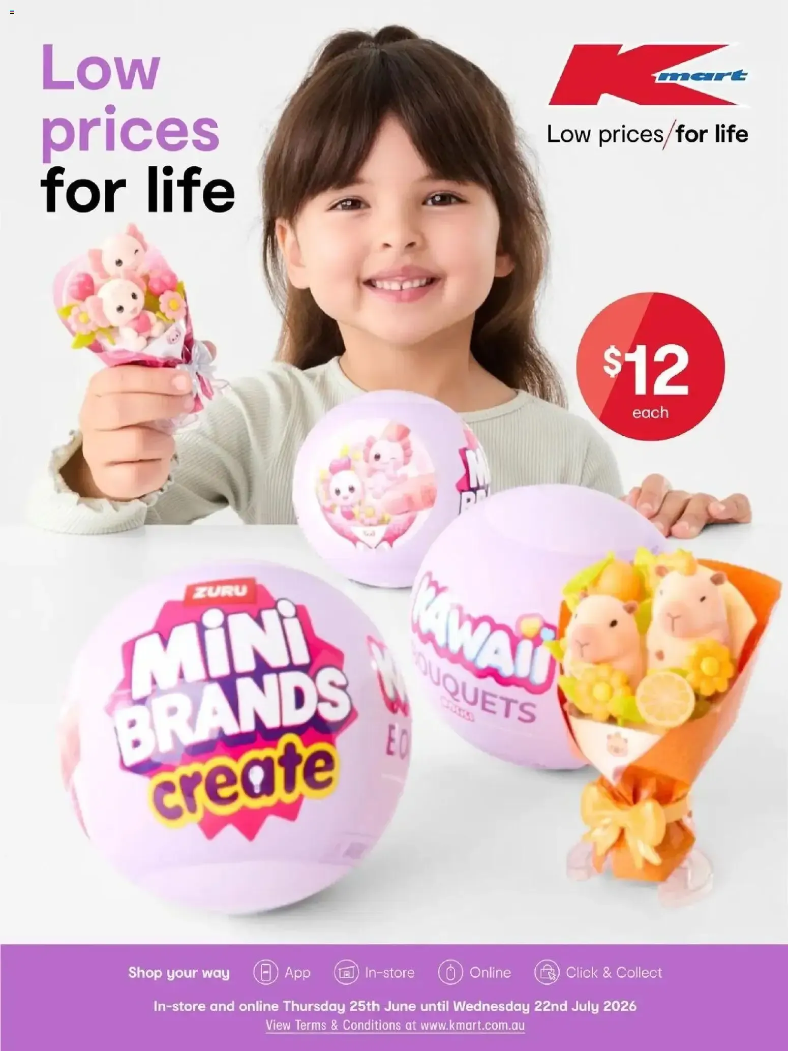 Kmart: Low prices for life - Zuru Mini Brands & Kawaii Bouquets - Catalogue valid from 25 June to 22 July 2026 - page 1
