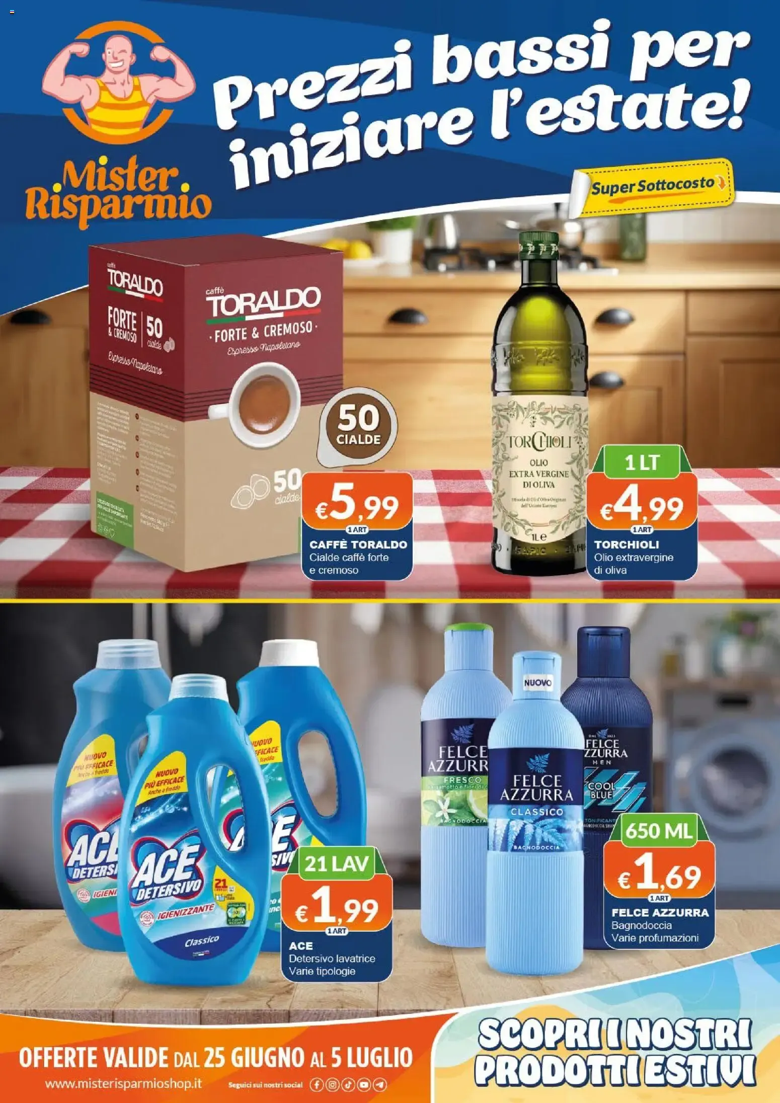 Mister Risparmio: Prezzi bassi per iniziare l'estate!