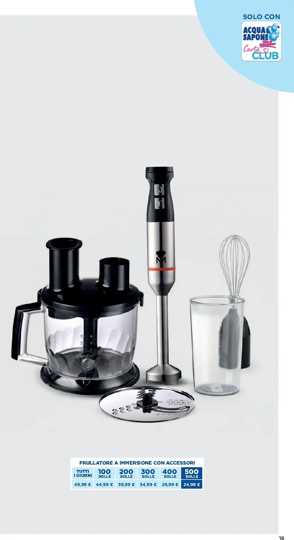 Volantino attuale di Acqua e Sapone - Cucina valido dal giovedì 26/02/2026 al domenica 31/01/2027 da 26 febbraio a 31 gennaio di 2027 - Pagina del volantino 15