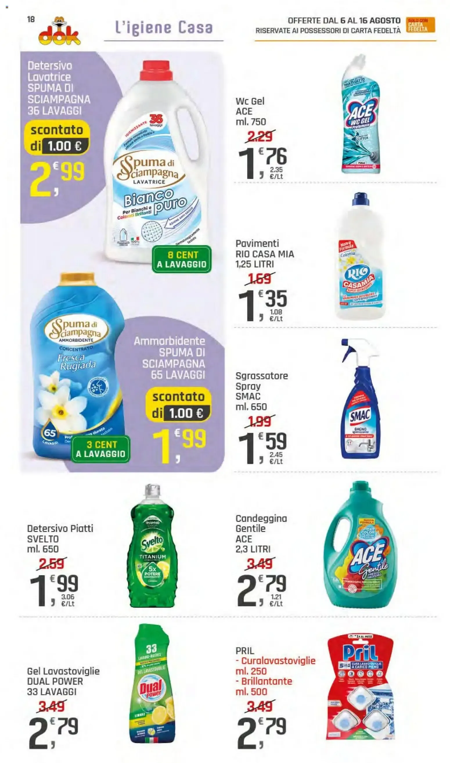 Nuovo DOK volantino dal 06/08/2026 > offerte anteprima 🛍️ da 6 agosto a 16 agosto di 2026 - Pagina del volantino 18