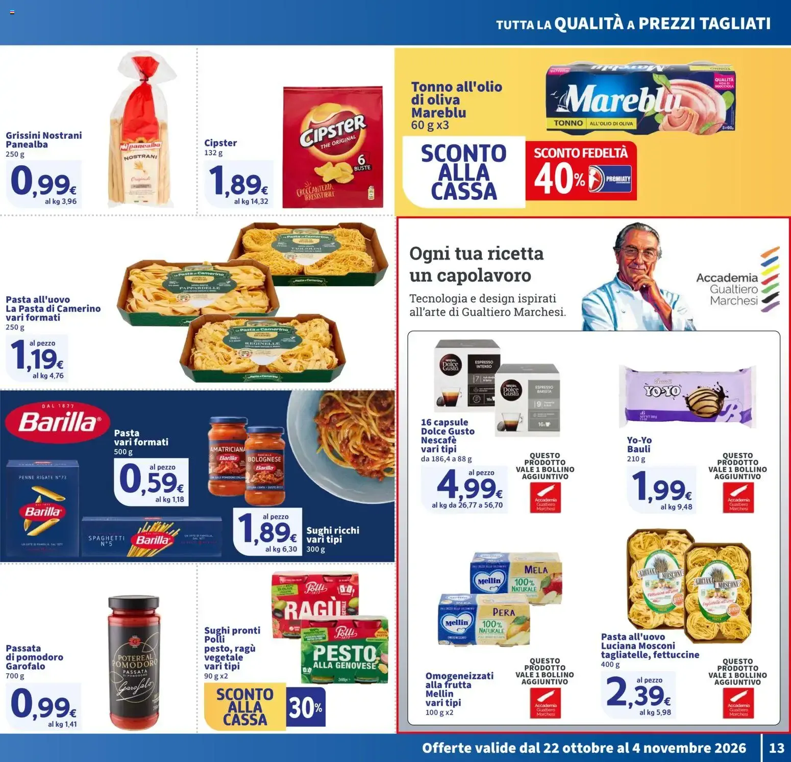 Nuovo SIGMA volantino Toscana dal 22/10/2026 > offerte anteprima 🛍️ da 22 ottobre a 4 novembre di 2026 - Pagina del volantino 13