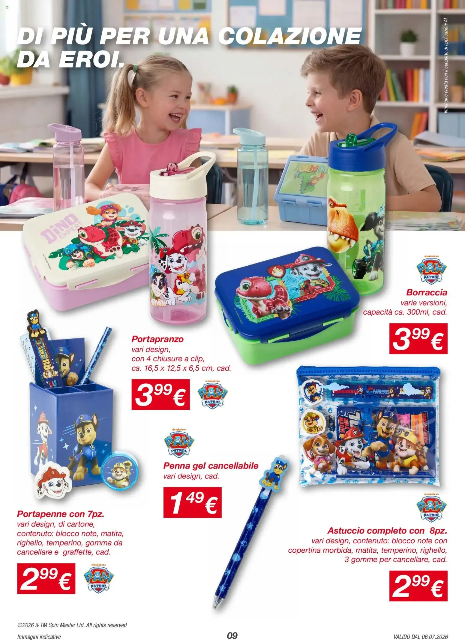 KiK: I Piccoli Eroi Diventano Grandi - Articoli Paw Patrol da 6 luglio a 9 agosto di 2026 - Pagina del volantino 9