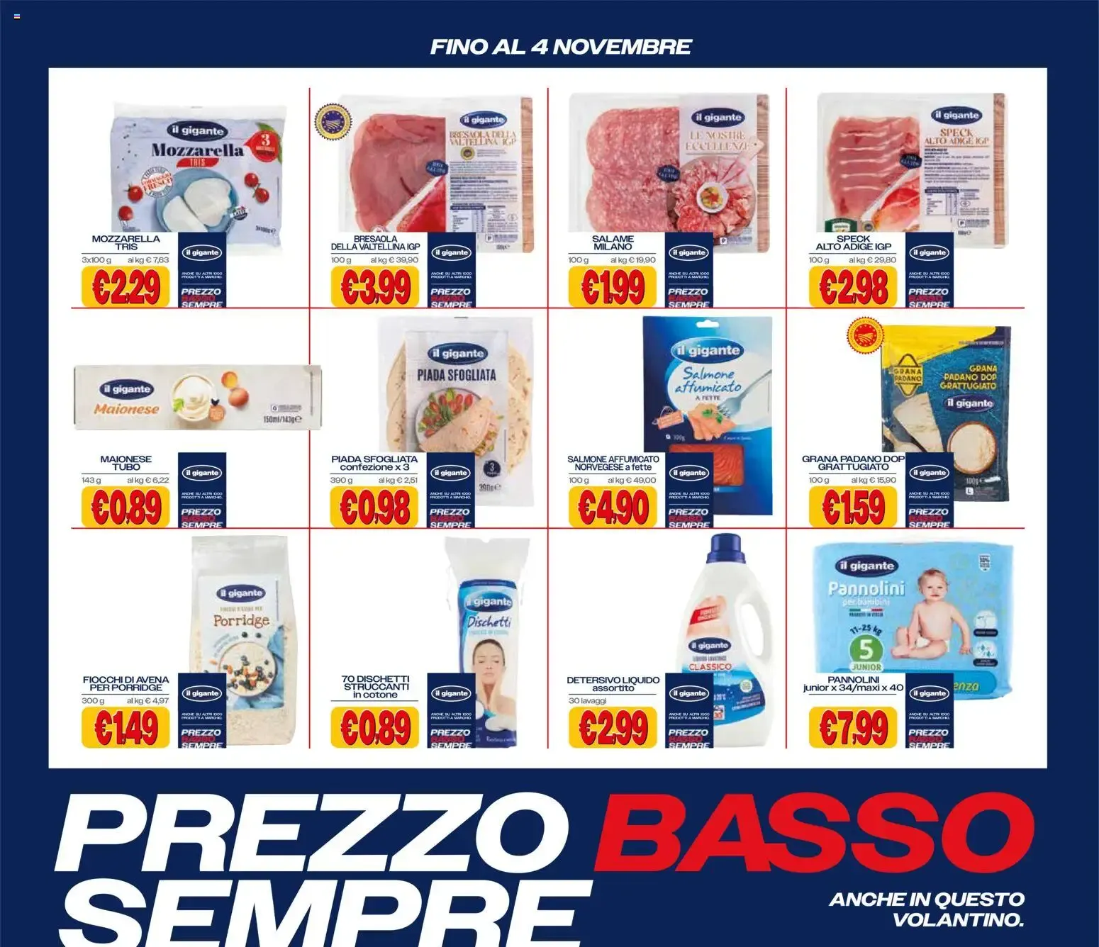 Nuovo Il Gigante volantino Prezzo Basso Sempre dal 21/09/2026 > offerte anteprima 🛍️ da 21 settembre a 4 novembre di 2026 - Pagina del volantino 7