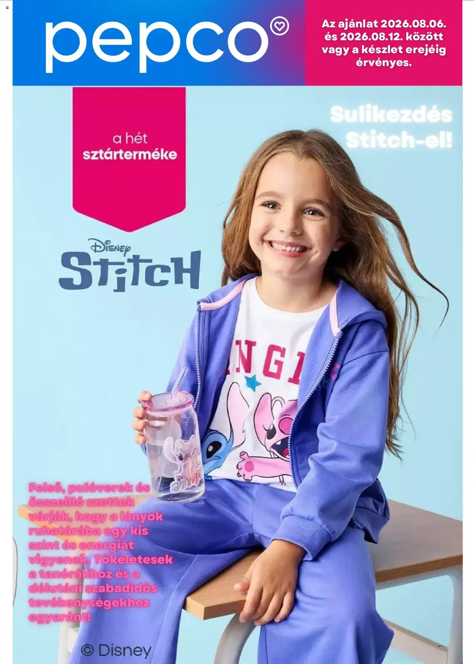Katalógus Pepco - Sulikezdés Stitch-el! (Vuelta al cole con Stitch) augusztus 6.-tól augusztus 12.-ig 2026. - Oldal 1