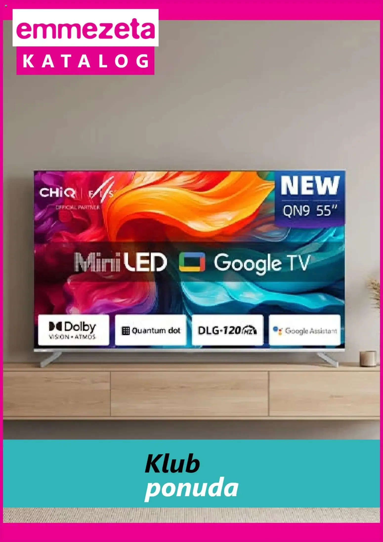 Katalog Emmezeta Katalog: Klub ponuda (ChiQ MiniLED Google TV) od 14. srpnja do 31. srpnja 2026. - Pregled Stranica 1