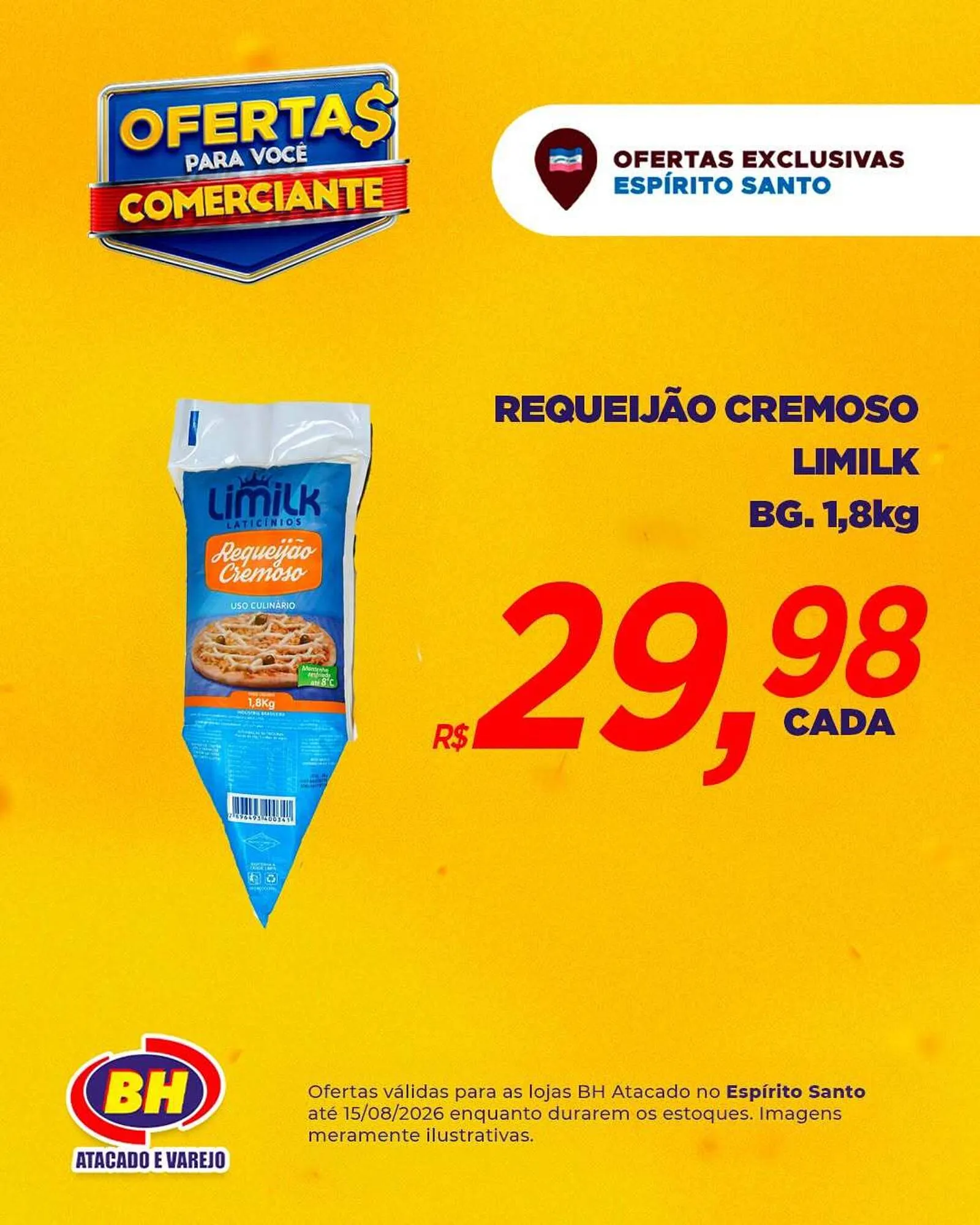 Encarte de Ofertas Exclusivas BH Espírito Santo para Comerciantes 10 de agosto até 15 de agosto 2026 - Pagina 8