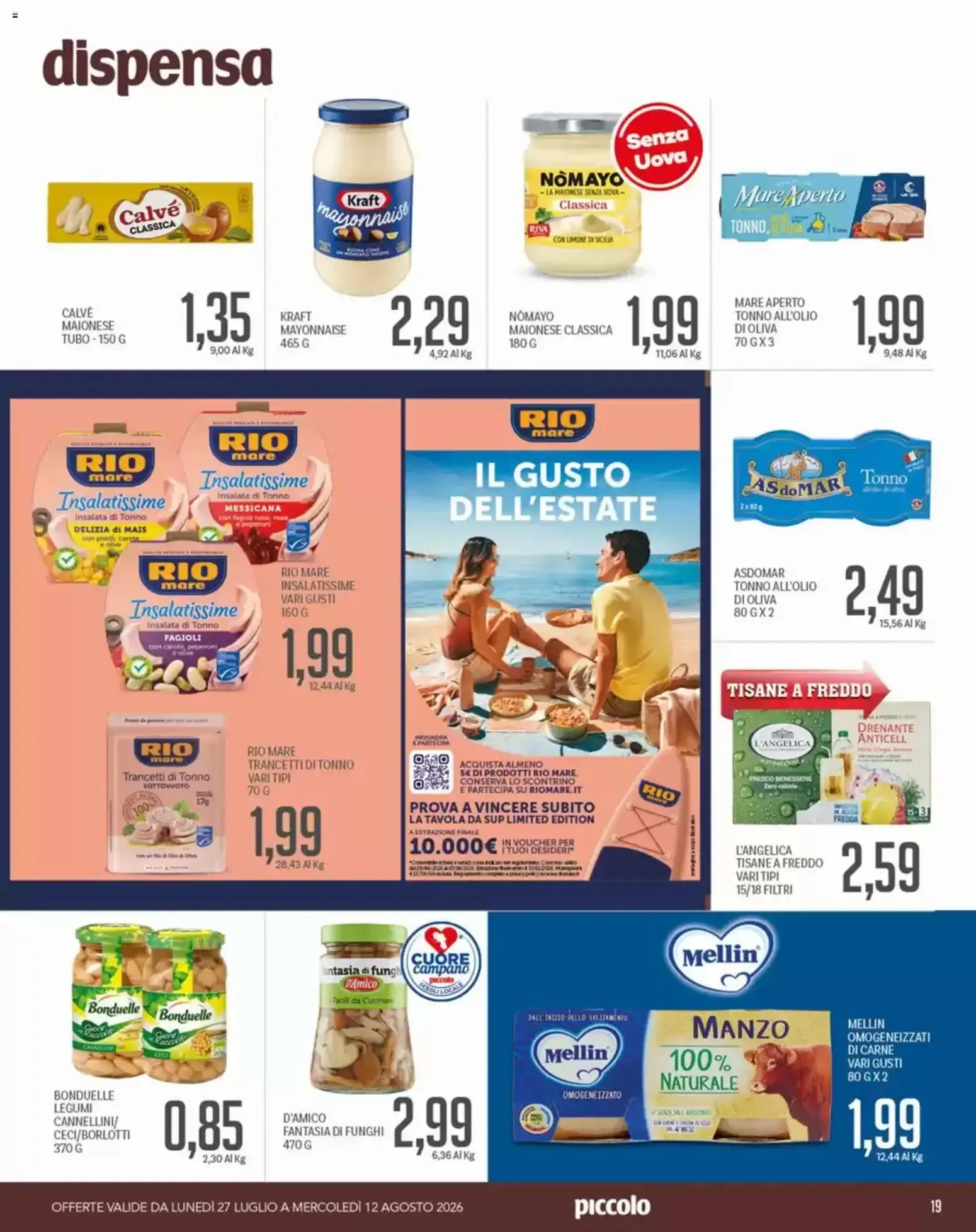 Piccolo volantino dal 27/07/2026 - online Offerte da 27 luglio a 12 agosto di 2026 - Pagina del volantino 19