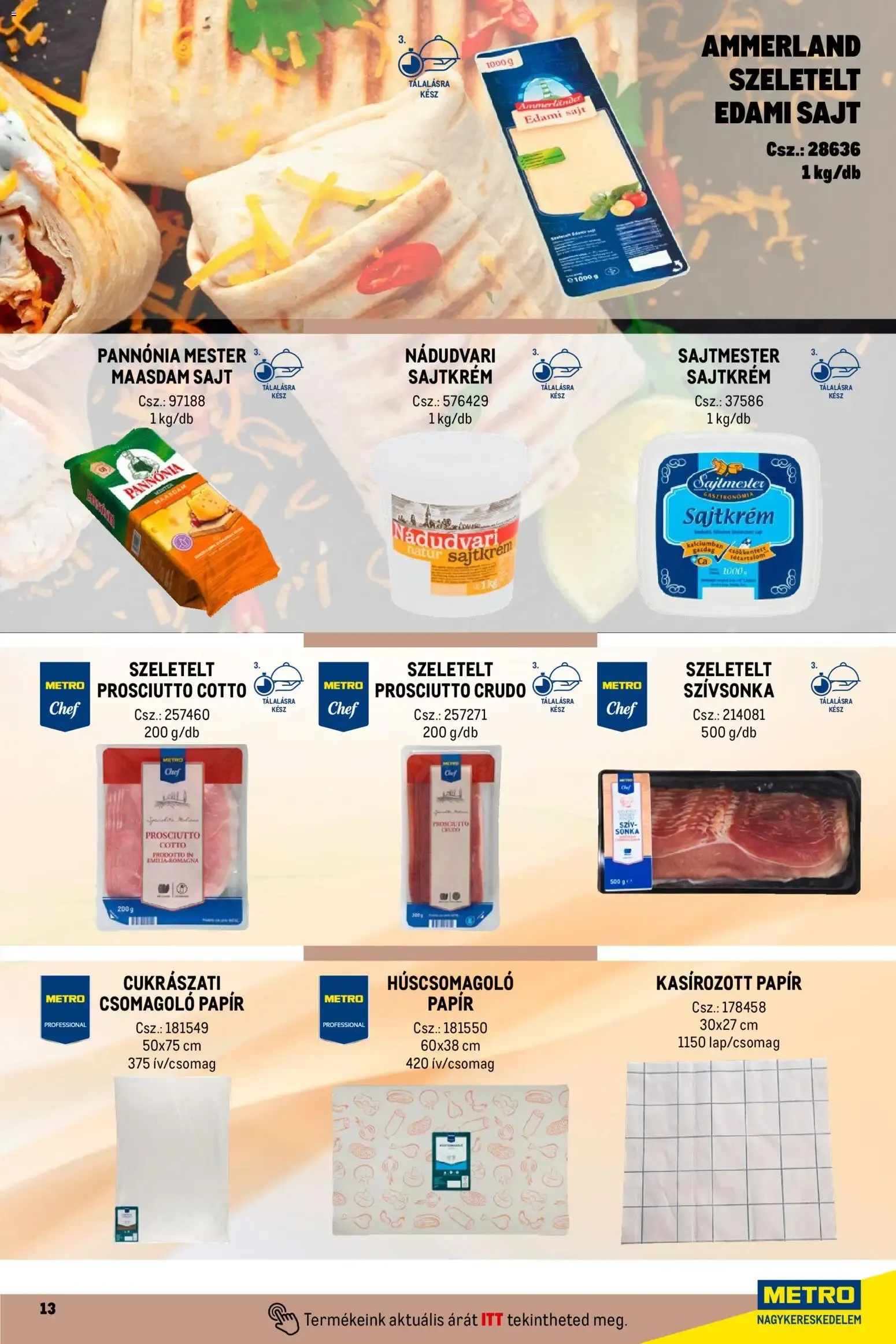 Katalógus Metro Street food megoldások - 2026.04.01. -tól/töl > akció, lapozható szórólap 🛍️ április 1.-tól december 31.-ig 2026. - Oldal 13