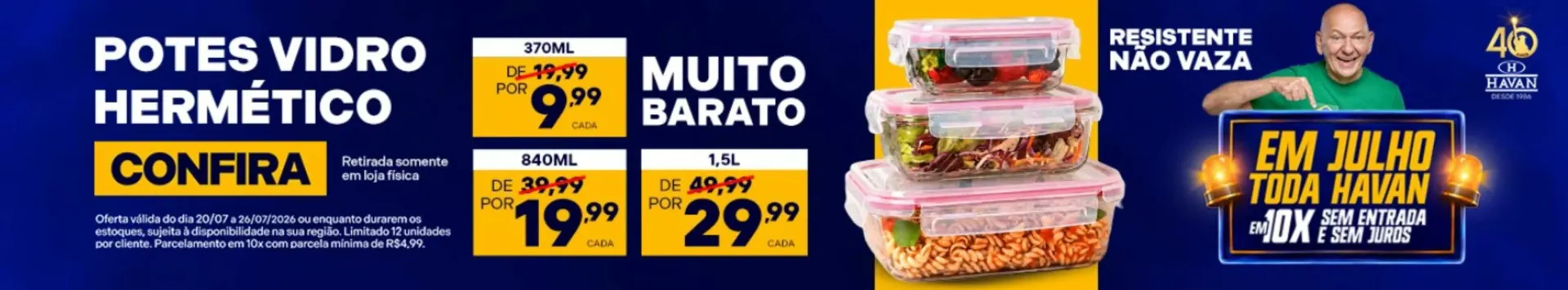 Encarte de Oferta de Potes de Vidro Herméticos - Havan 20 de julho até 26 de julho 2026 - Pagina 1