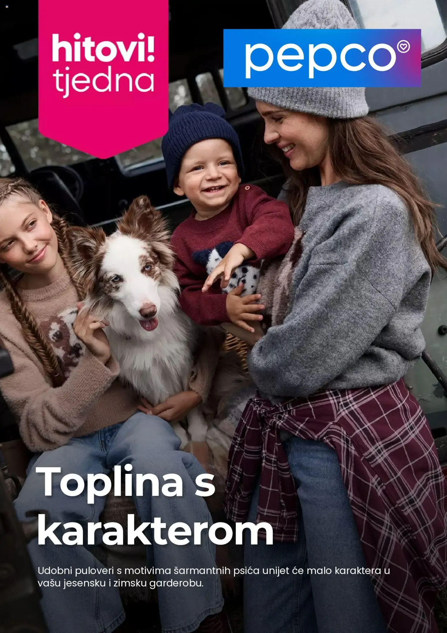Katalog Pepco - Hitovi Tjedna: Toplina s Karakterom od 8. listopada do 14. listopada 2026. - Pregled Stranica 1