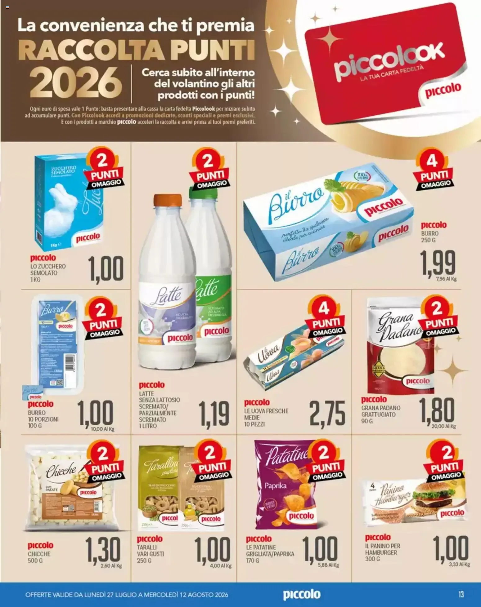 Piccolo volantino dal 27/07/2026 - online Offerte da 27 luglio a 12 agosto di 2026 - Pagina del volantino 13