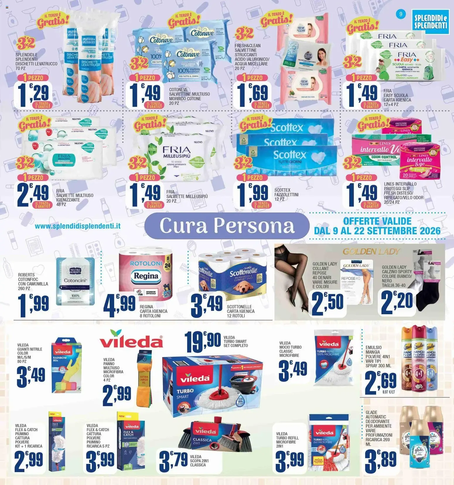 Splendidi e Splendenti volantino dal 09/09/2026 - online Offerte da 9 settembre a 22 settembre di 2026 - Pagina del volantino 9