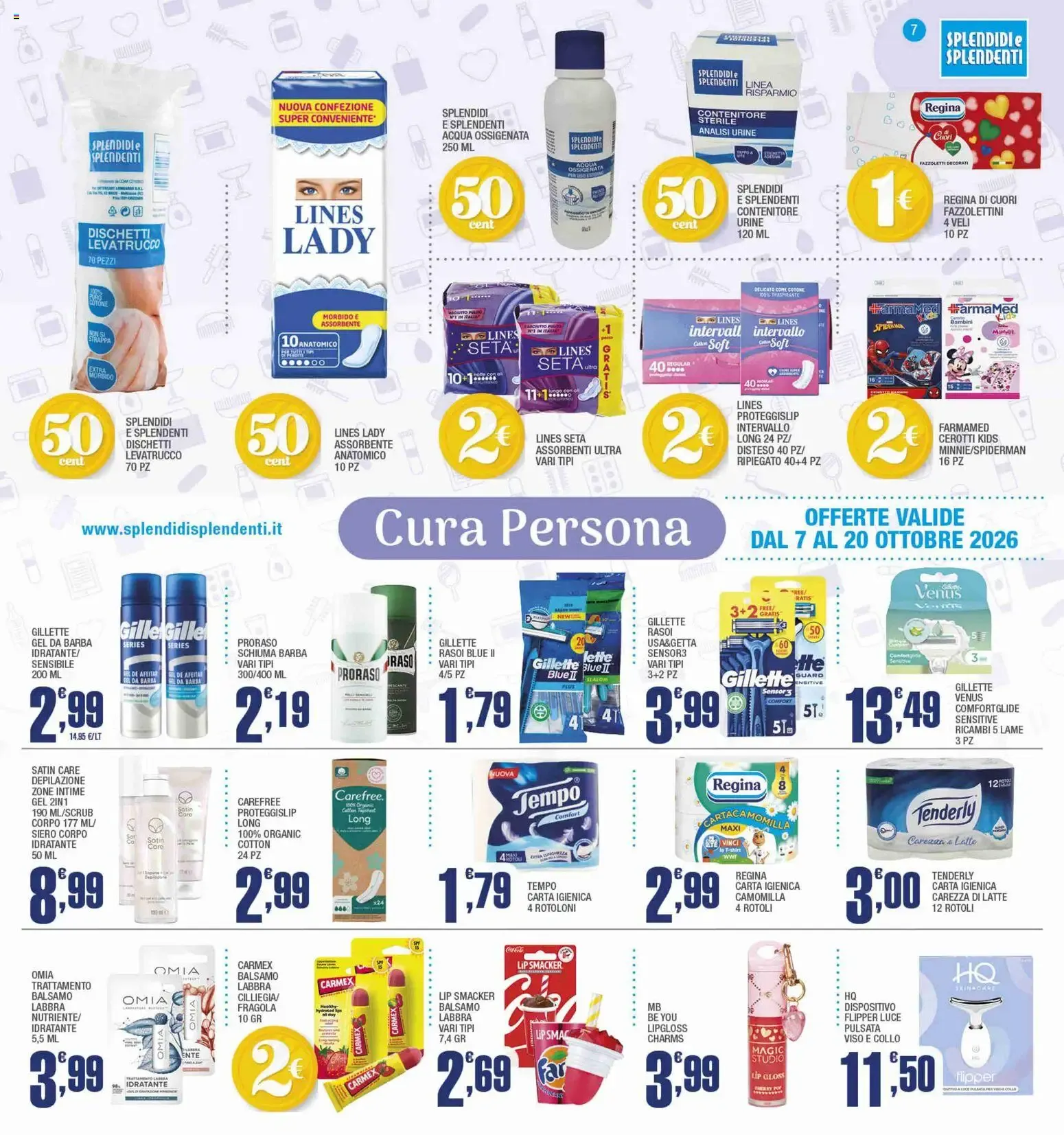 Splendidi e Splendenti volantino dal 07/10/2026 - online Offerte da 7 ottobre a 20 ottobre di 2026 - Pagina del volantino 7
