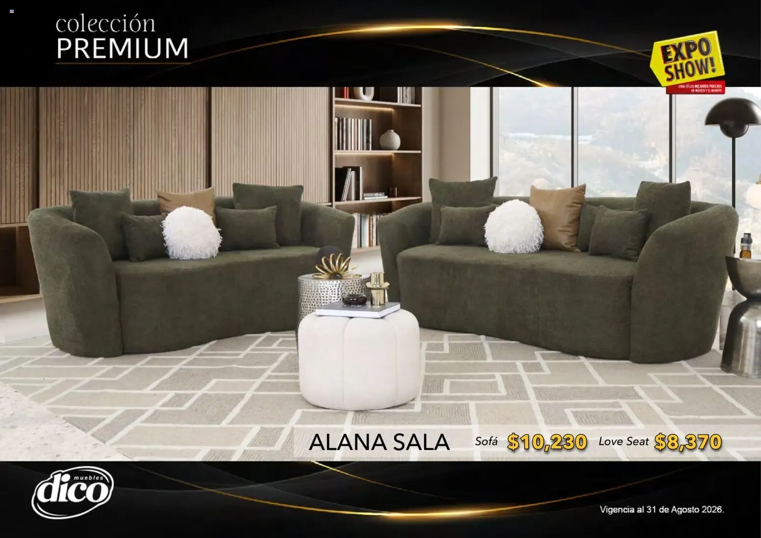 Catálogo de Muebles Dico Catálogo: Colección Premium y Expo Show! 1 de agosto al 31 de agosto 2026 - Pagina 8