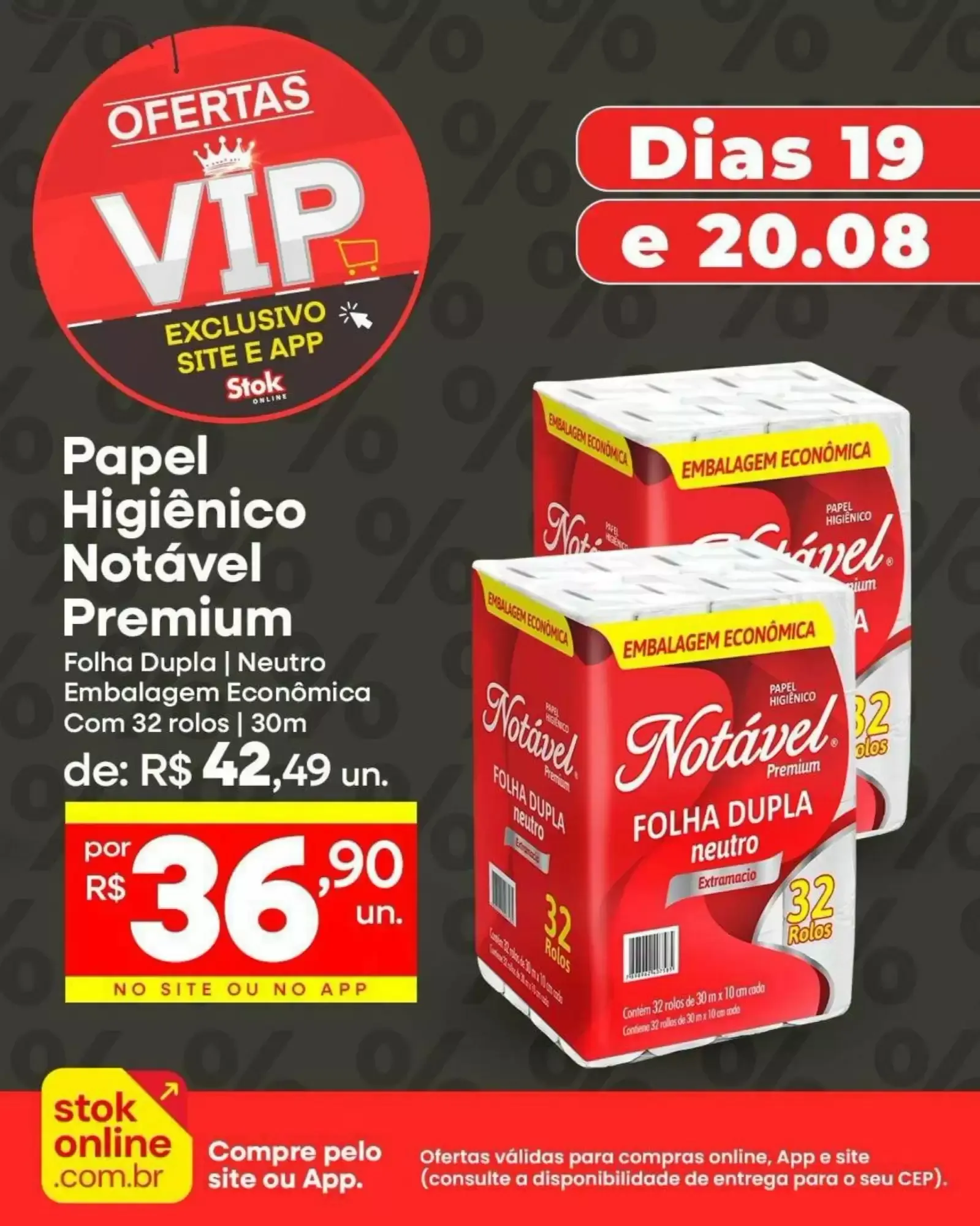 Encarte de Oferta VIP Papel Higiênico Notável Premium Stok Online 19 de agosto até 20 de agosto 2026 - Pagina 1